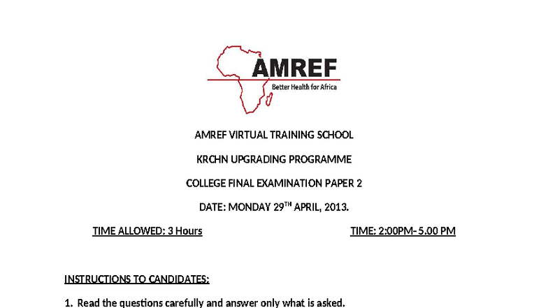 AMREF VIRTUAL TRAINING SCHOOL KRCHN UPGRADING FINAL EXAM 2013 - Studocu