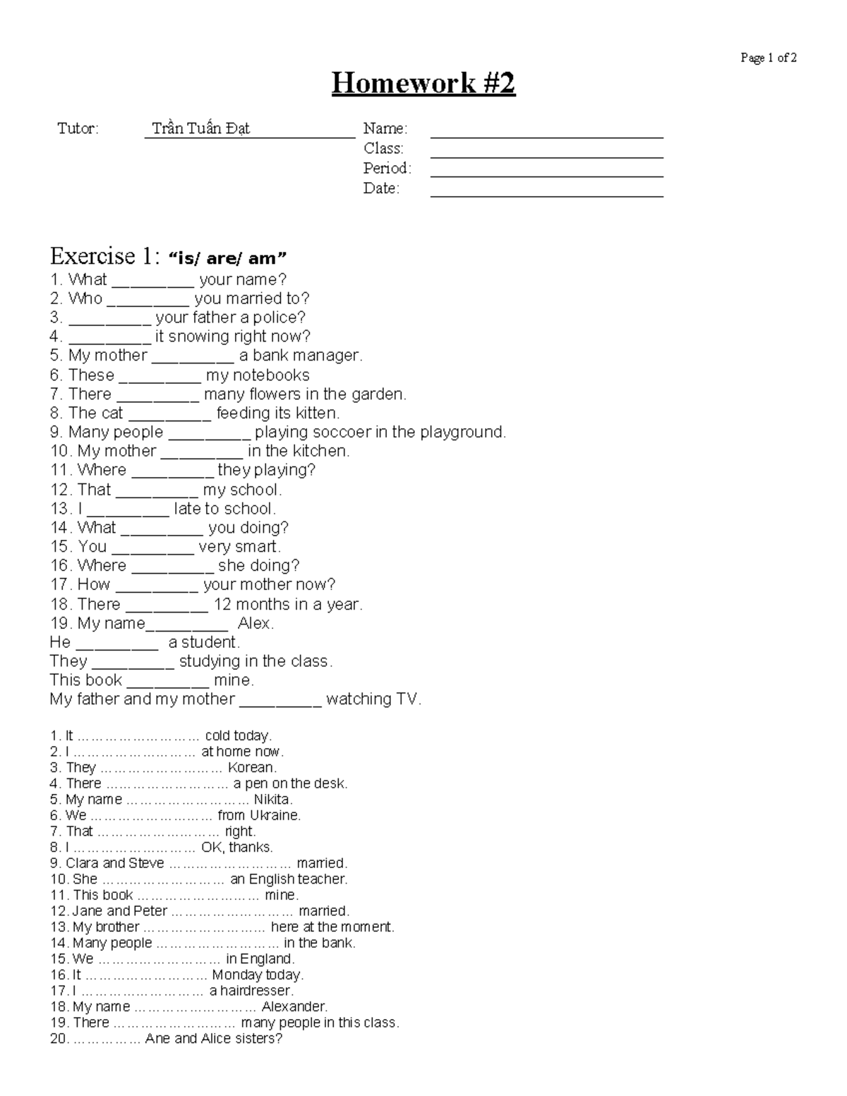 Homework - Page 1 of 2 Homework Tutor: Trần Tuấn Đạt Name: Class ...