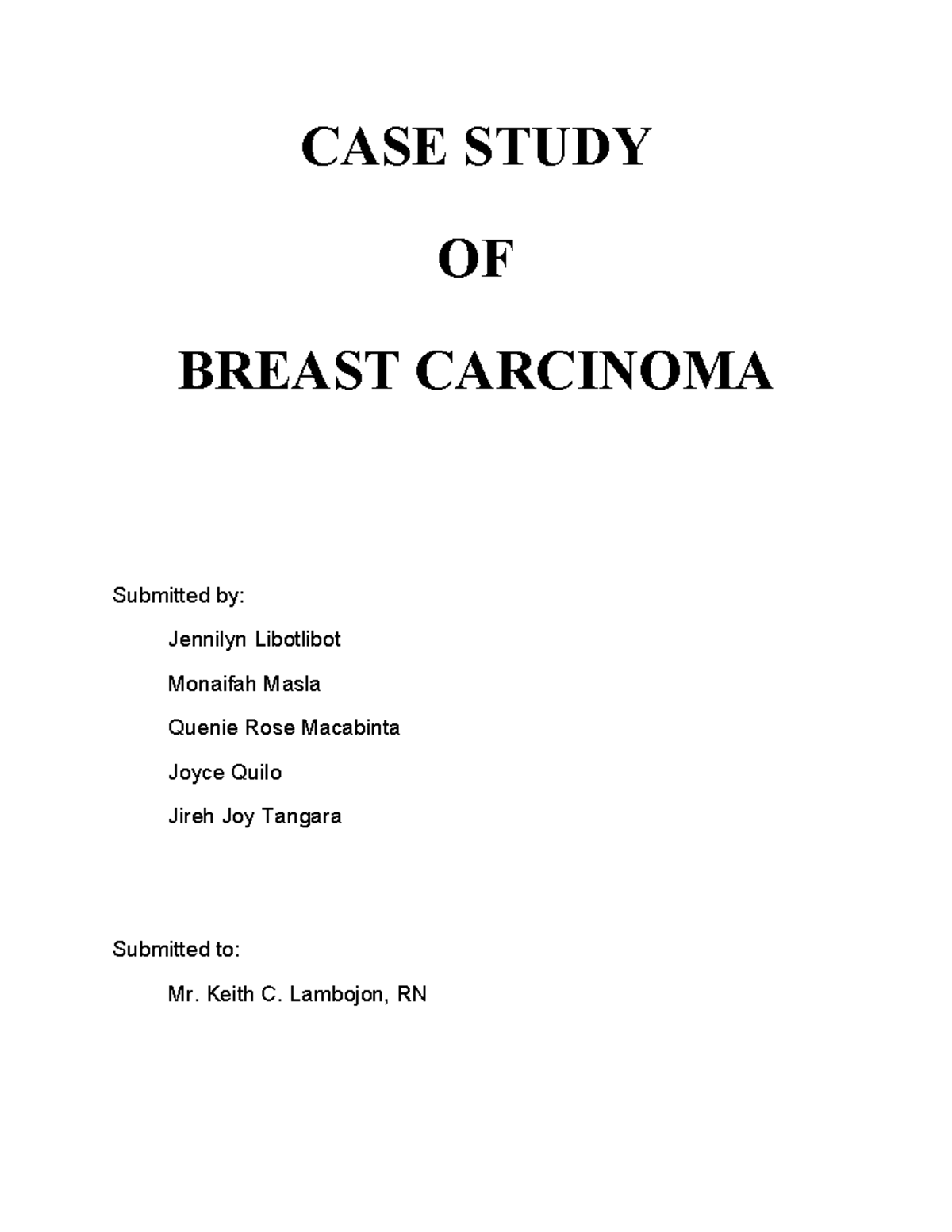 CASE STUDY OF BREAST CARCINOMA (NURS 101) - Lecture Notes - Studocu