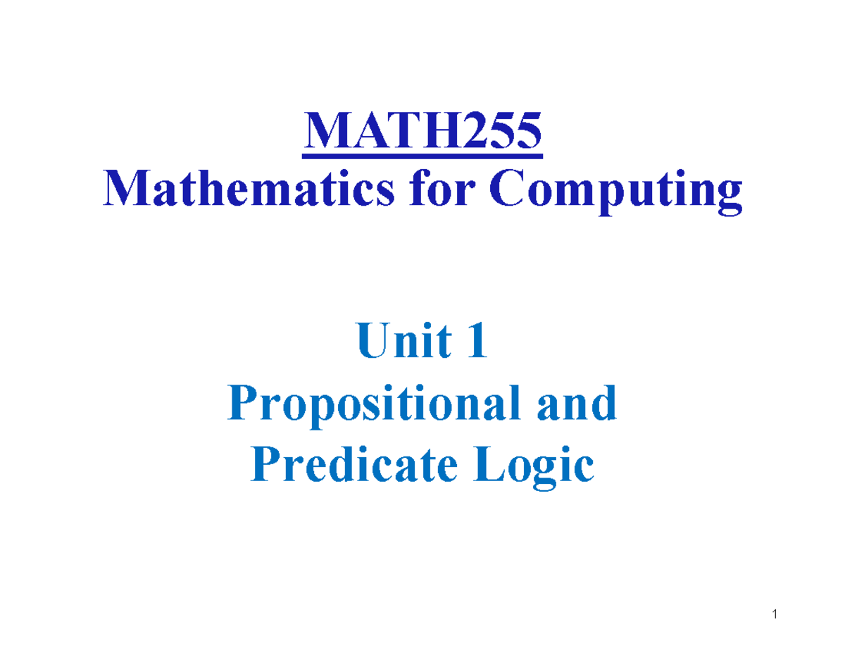 Unit 1 - Propositional and Predicate Logic - MATH Mathematics for ...