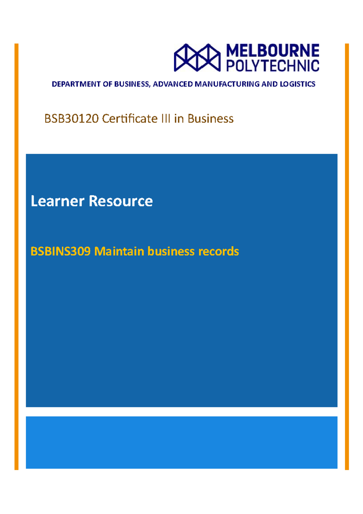 BSB30120 Learner Resource: BSBINS309 Maintain Business Records - Studocu