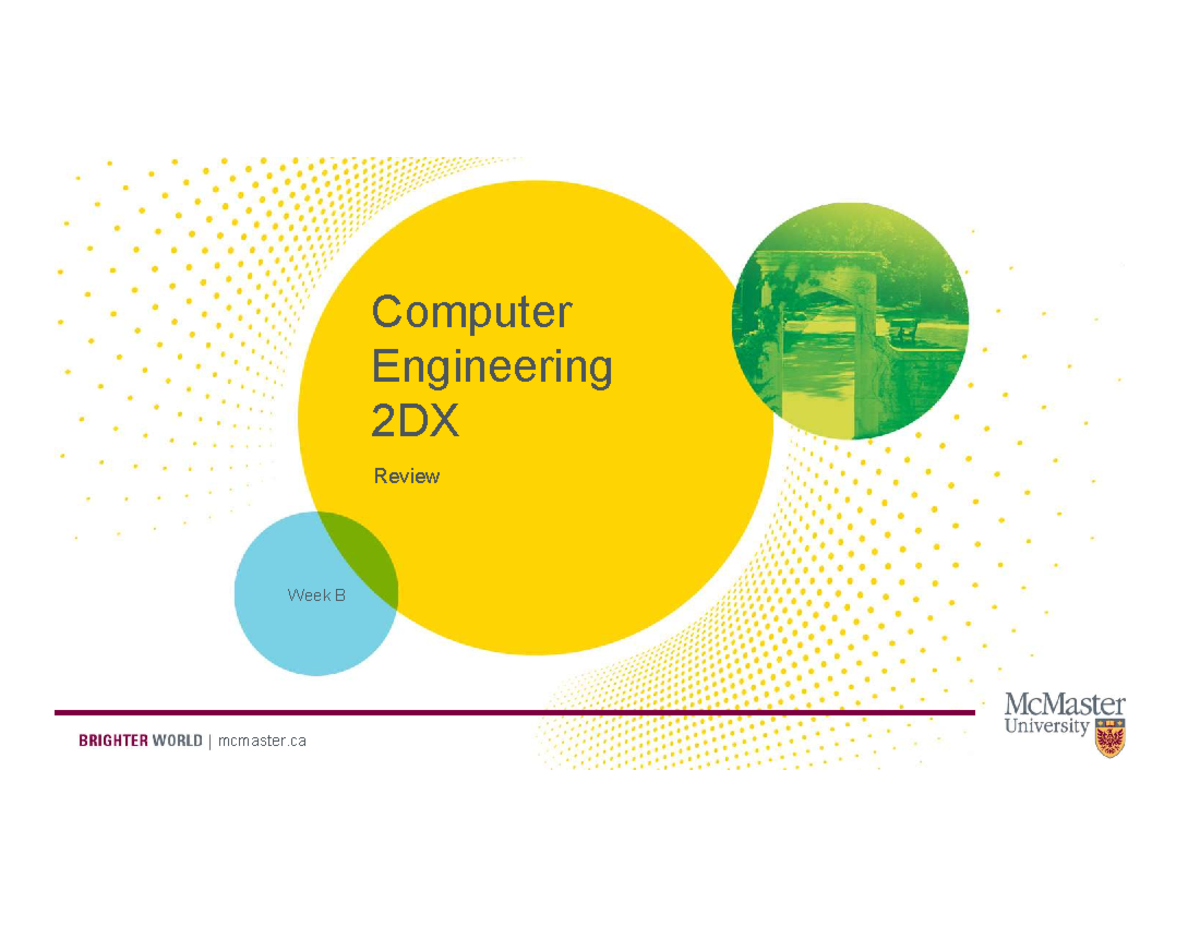 Computer Engineering 2DX Review Week B: Smart systems and ...