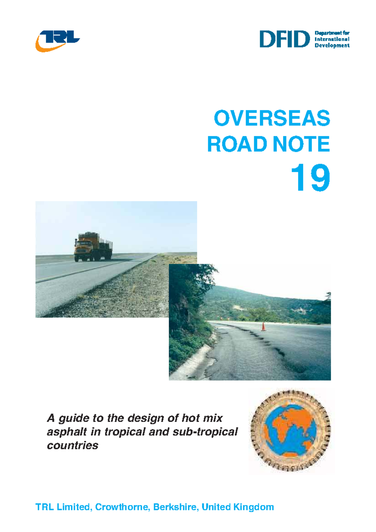Overseas Road Note 19: Designing Hot Mix Asphalt for Tropical Climates ...