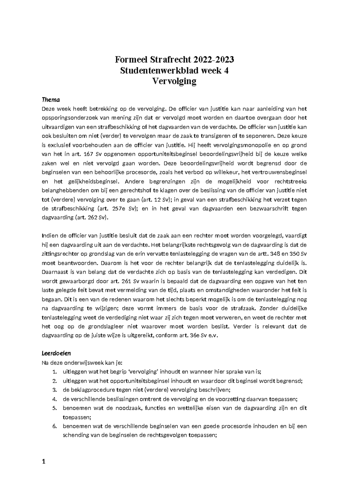 Week 4 - Vervolging en Strafrechtelijke Afdoeningsmodaliteiten ...