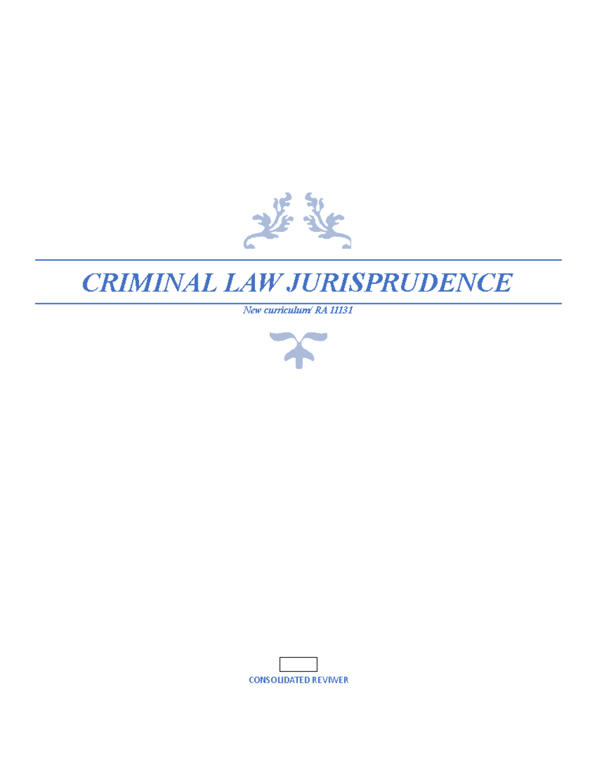 Criminal Law Jurisprudence: A Comprehensive Guide on RA 11131 - Studocu