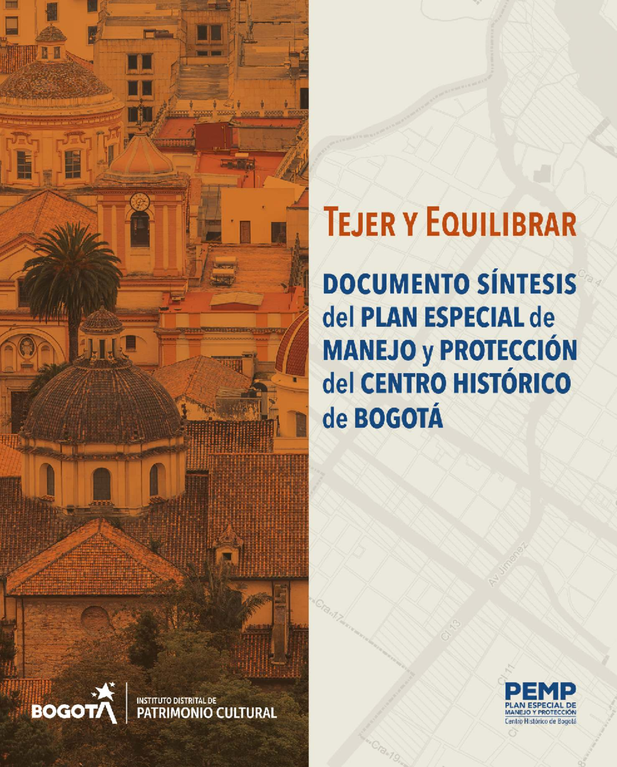 PEMP CHB: Tejer y Equilibrar el Centro Histórico de Bogotá - Studocu