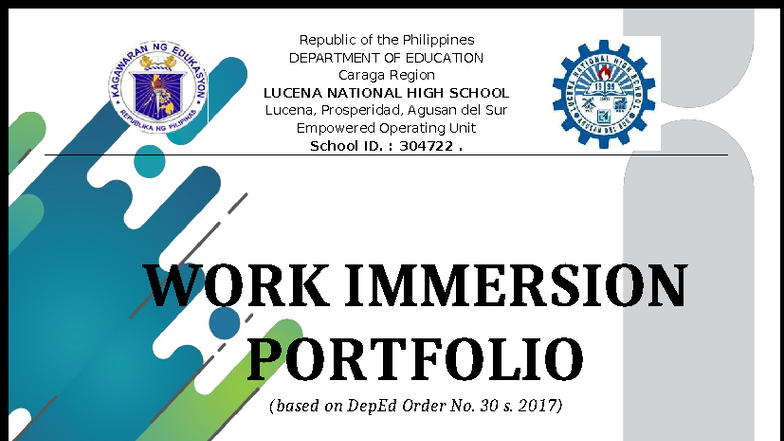 SHS Work Immersion Portfolio (DepEd Order No. 30 s. 2017) - Studocu