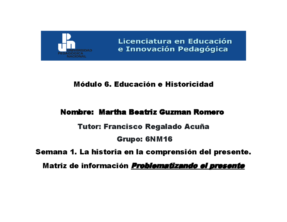 Módulo 6: Educación e Historicidad - Problematizando el Presente - Studocu