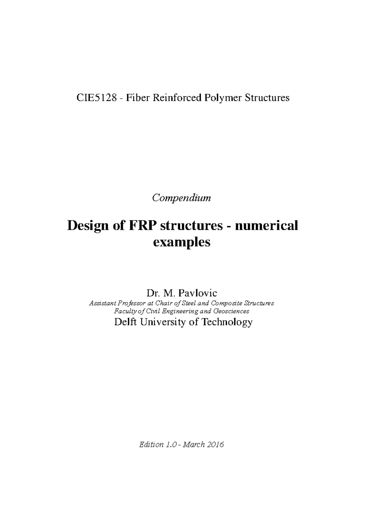 CIE5128 Design of FRP Structures: Numerical Examples Overview - Studeersnel