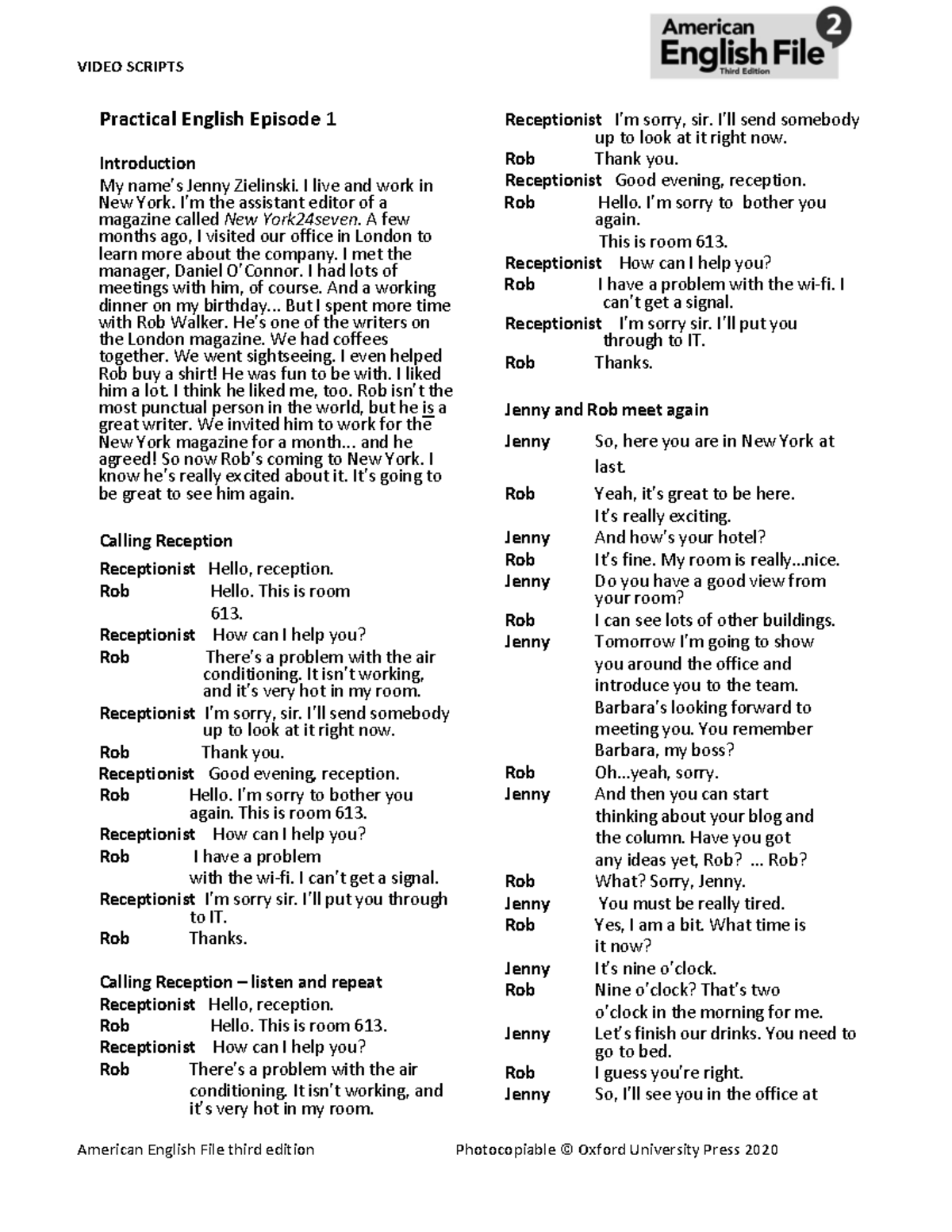 American English File 2 - Practical English Episode 1 & 3 Script - Studocu