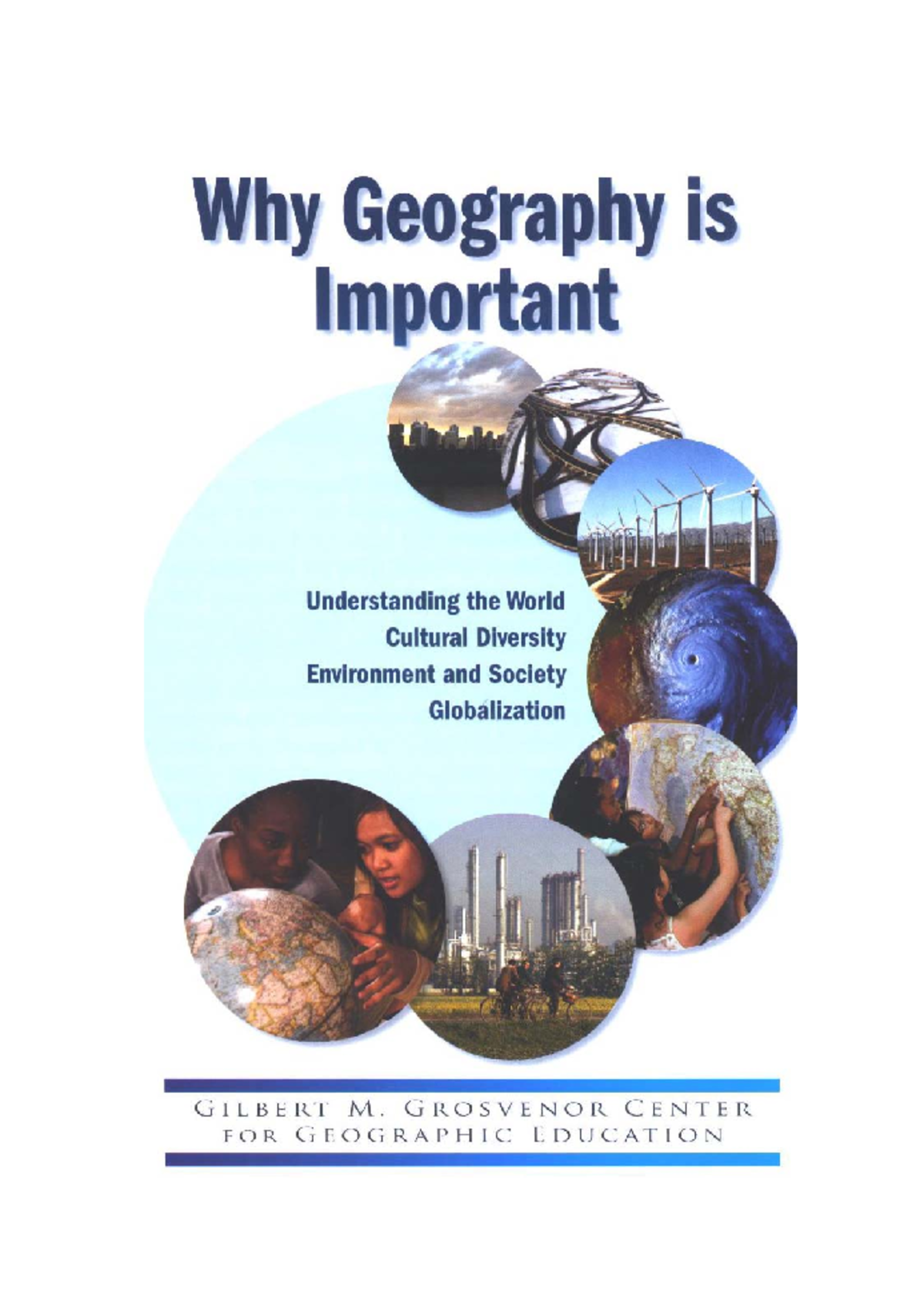 Why geography - GROSVENOR CENTER FOR GEOGRAPHIC EDUCATION This is a ...