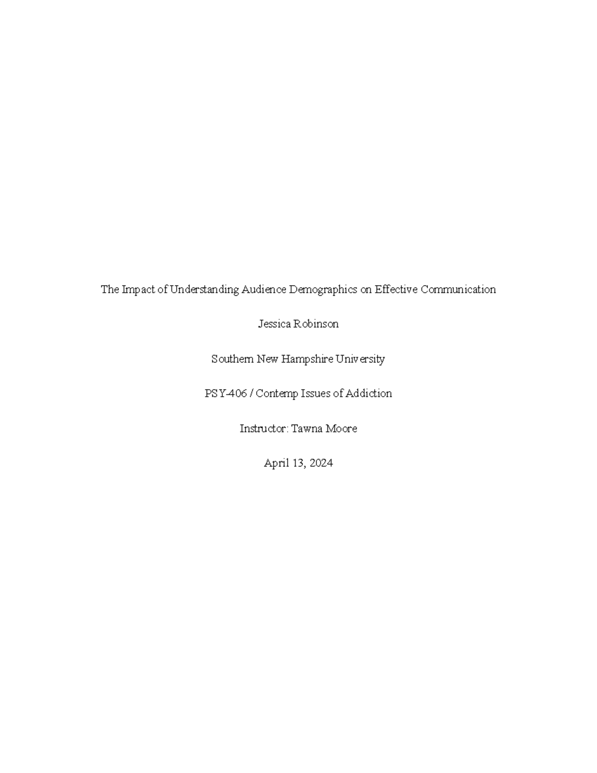 PSY-406 Short Paper: Audience Demographics and Communication Impact ...