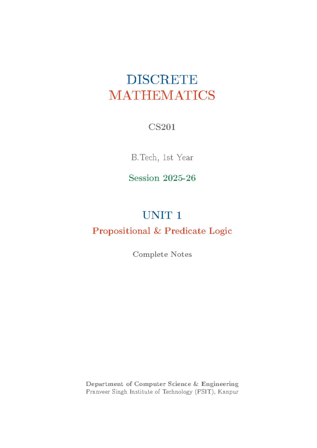 CS201 Discrete Mathematics: Unit 1 Propositional & Predicate Logic ...
