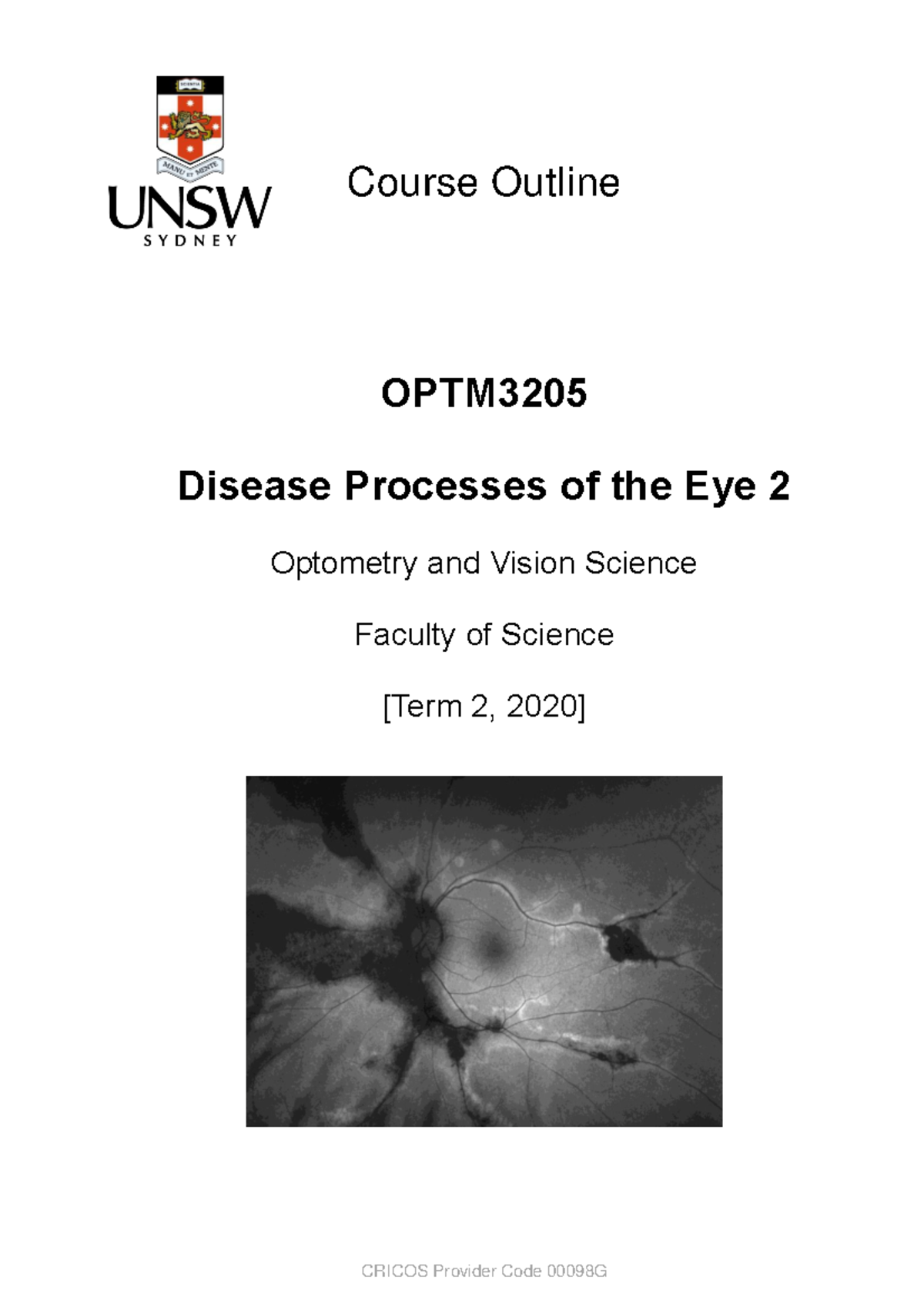 OPTM 2020 Course Outline: Disease Processes of the Eye 2 - Studocu