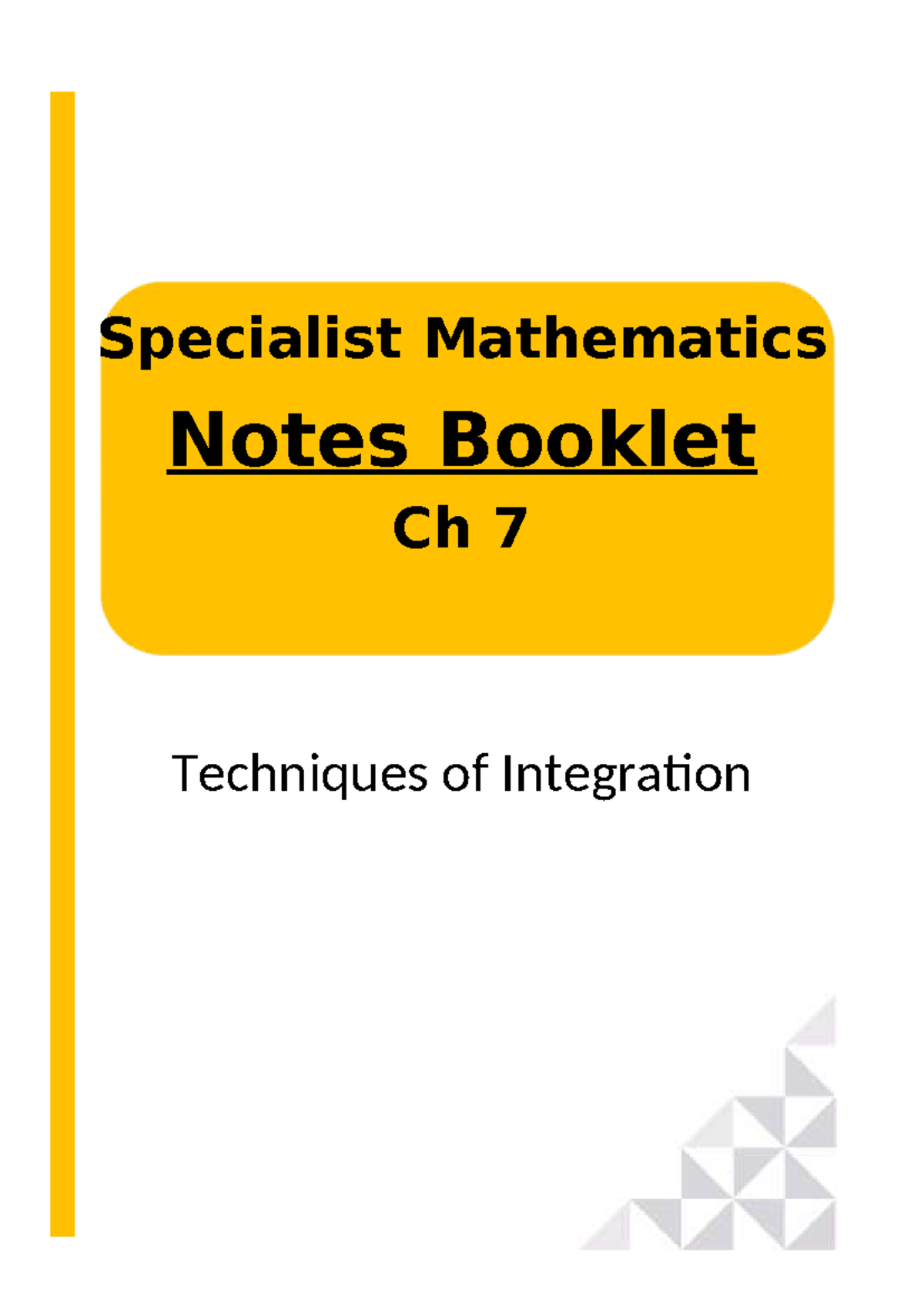 Specialist Mathematics 2022 SM 34 Notes: Techniques of Integration ...