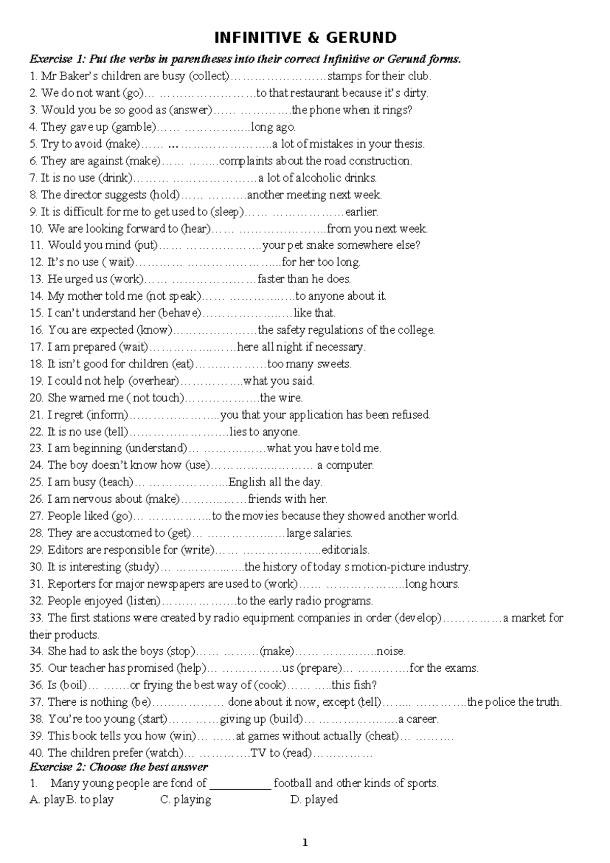 Infinitive - grammar - INFINITIVE & GERUND Exercise 1: Put the verbs in ...