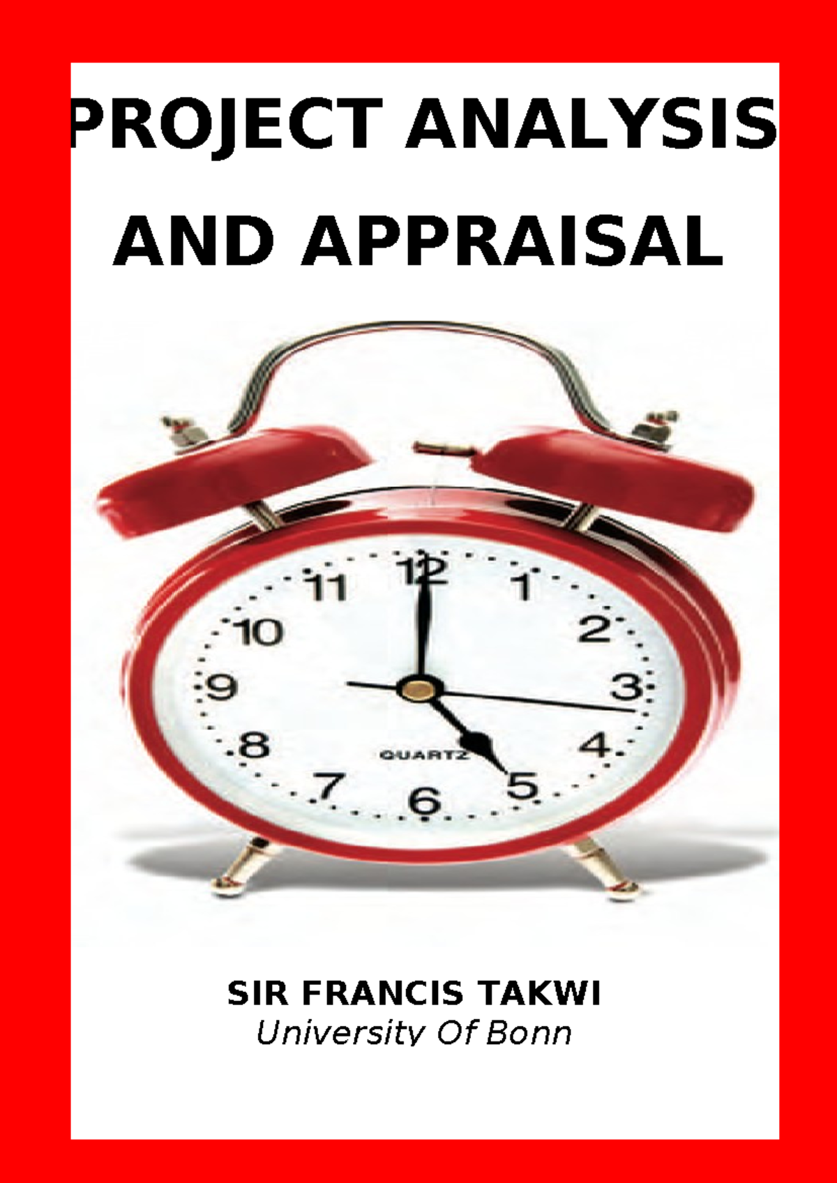 Project Appraisal and Analysis (MBA 101) - A Comprehensive Guide - Studocu