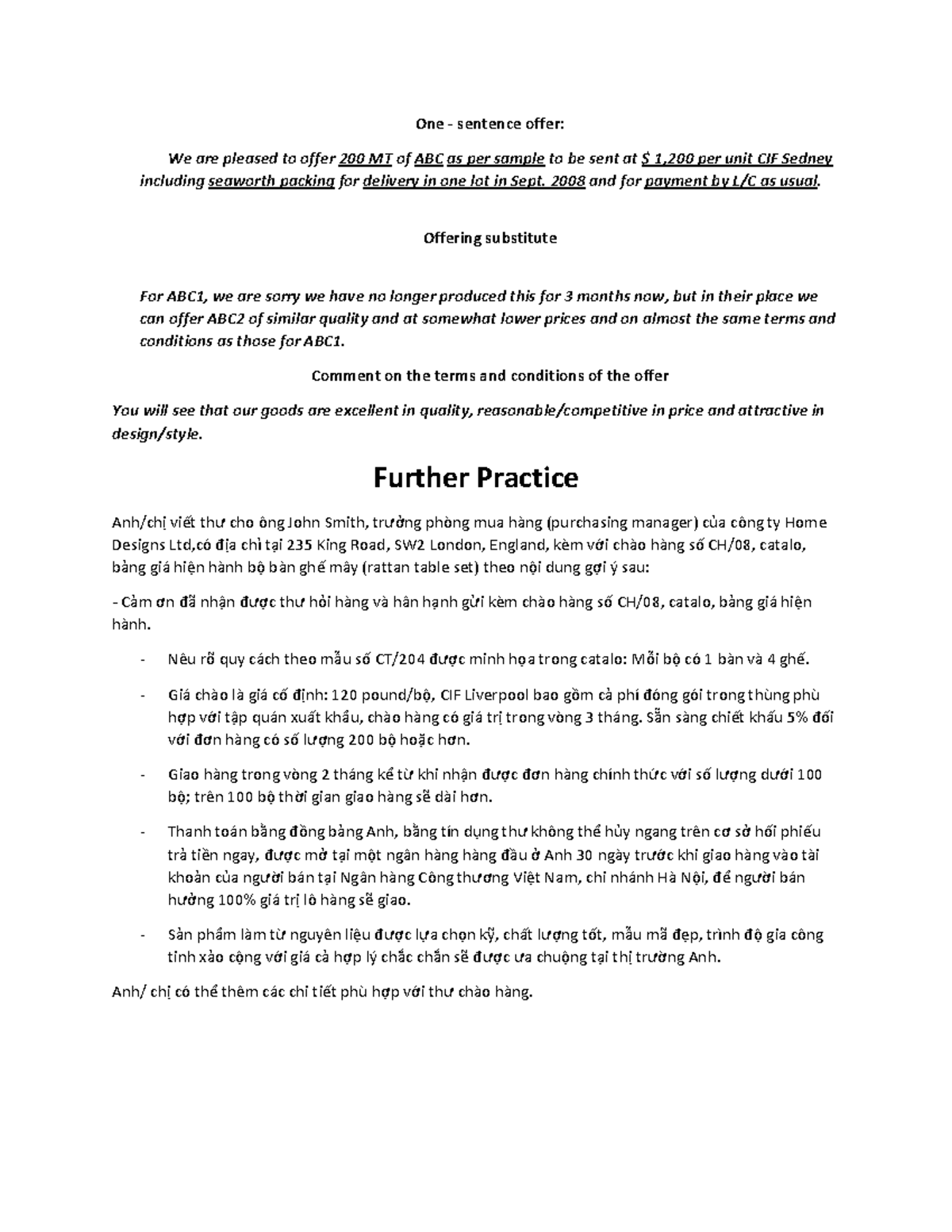 Offer (cont) - luyện tập - One - sentence offer: We are pleased to ...