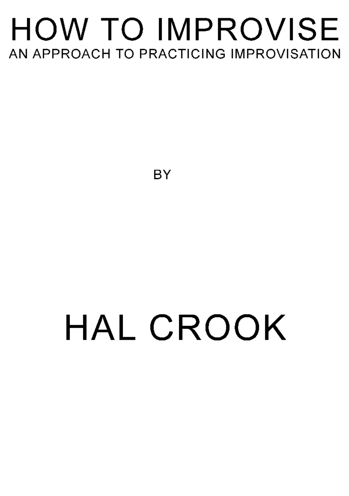 Hal Crook - How to Practice Improvisation Techniques for Musicians ...