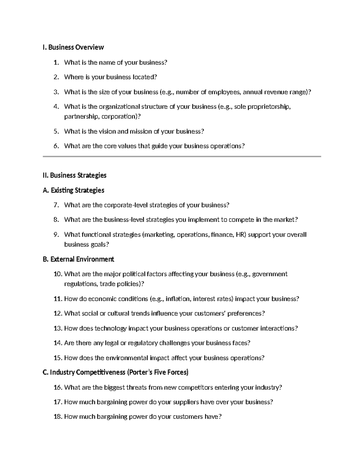 Questionnaire - I. Business Overview 1. What is the name of your ...