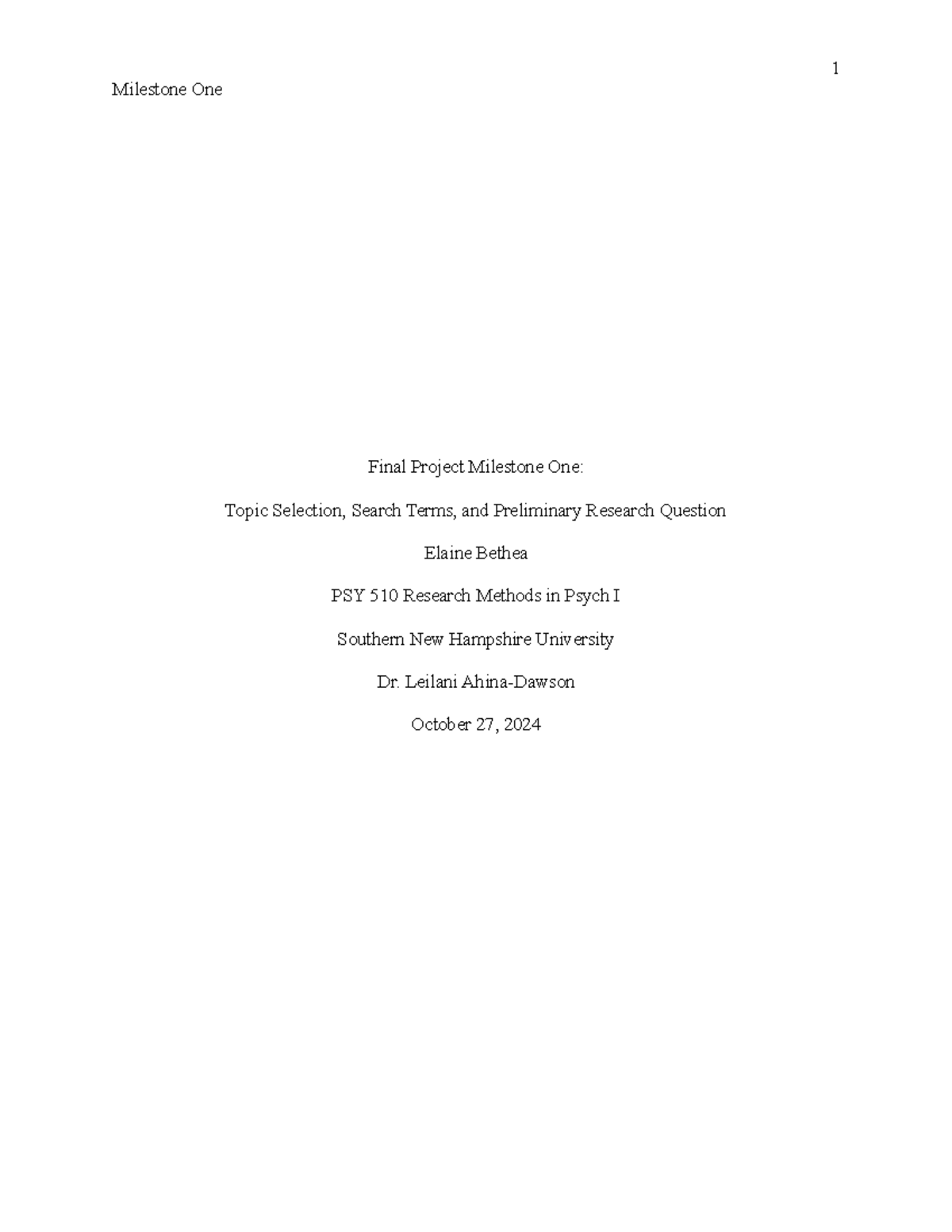 PSY510 Research Methods Final Project - 1 Milestone One Final Project ...