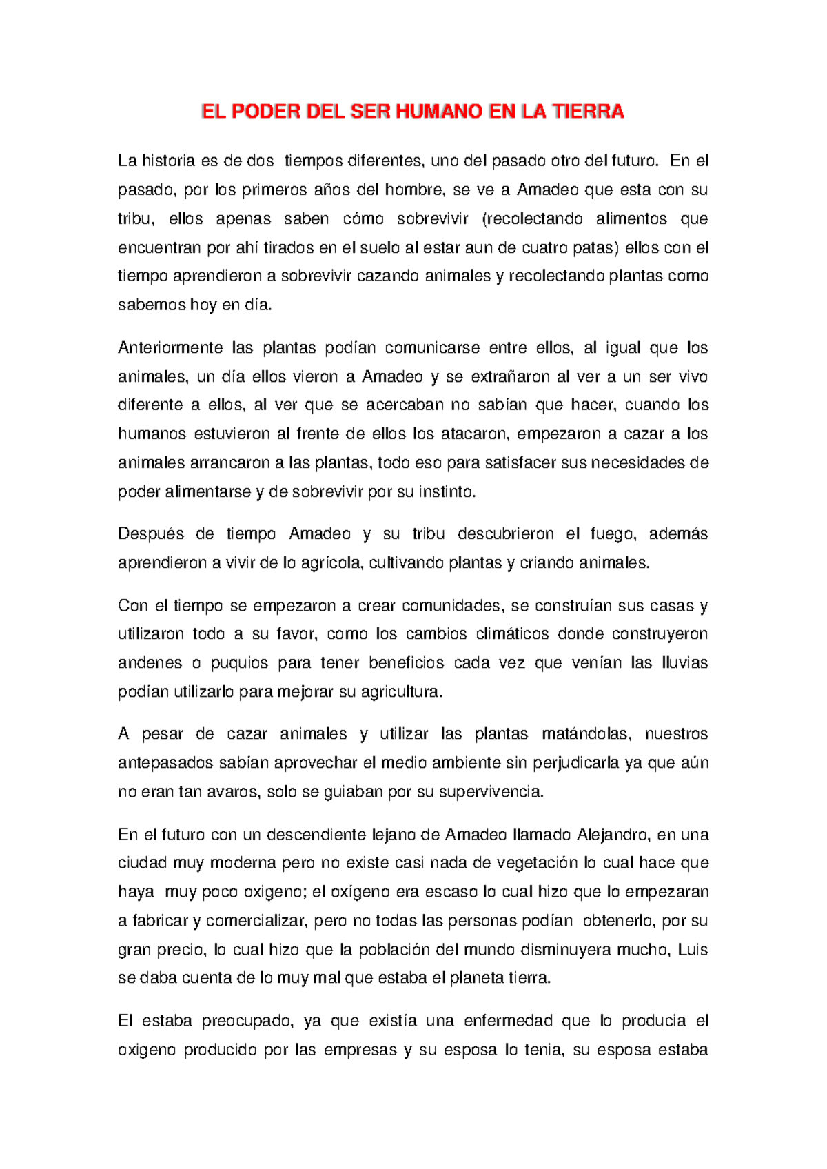 Cuento DE Dania C - EL PODER DEL SER HUMANO EN LA TIERRA La historia es ...