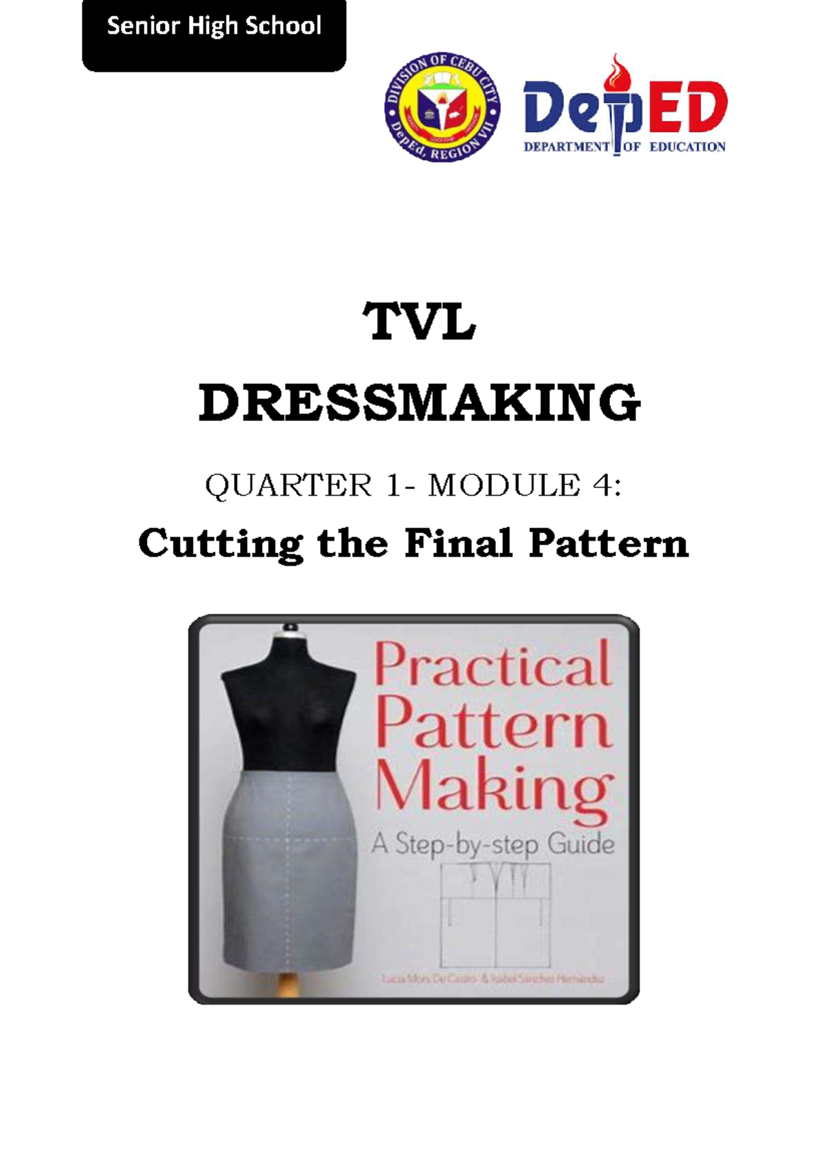 TVL Dressmaking 11: Module 4 - Cutting the Final Pattern Guide - Studocu