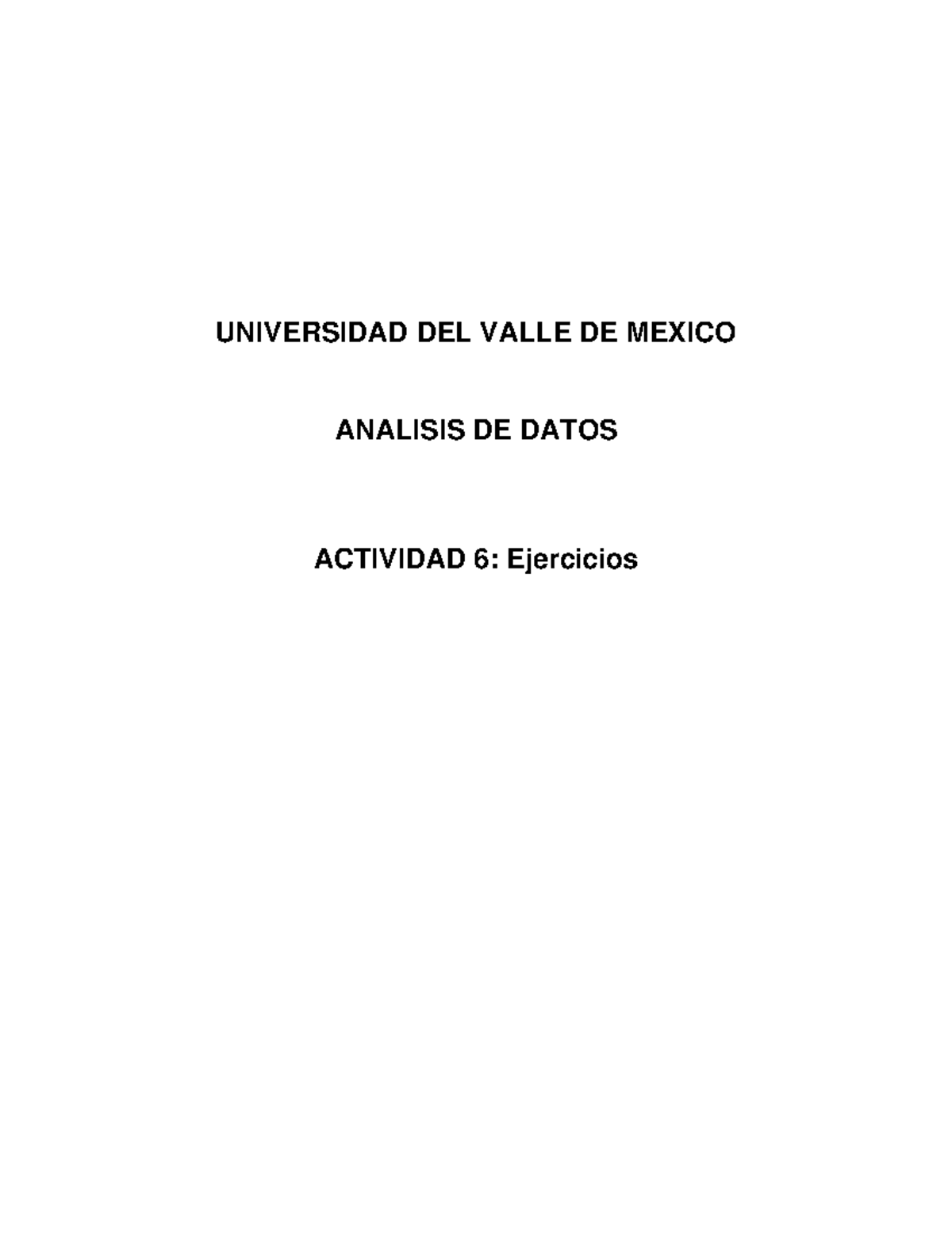 UVM ANÁLISIS DE DATOS: Actividad 6 Ejercicios de Series de Tiempo - Studocu