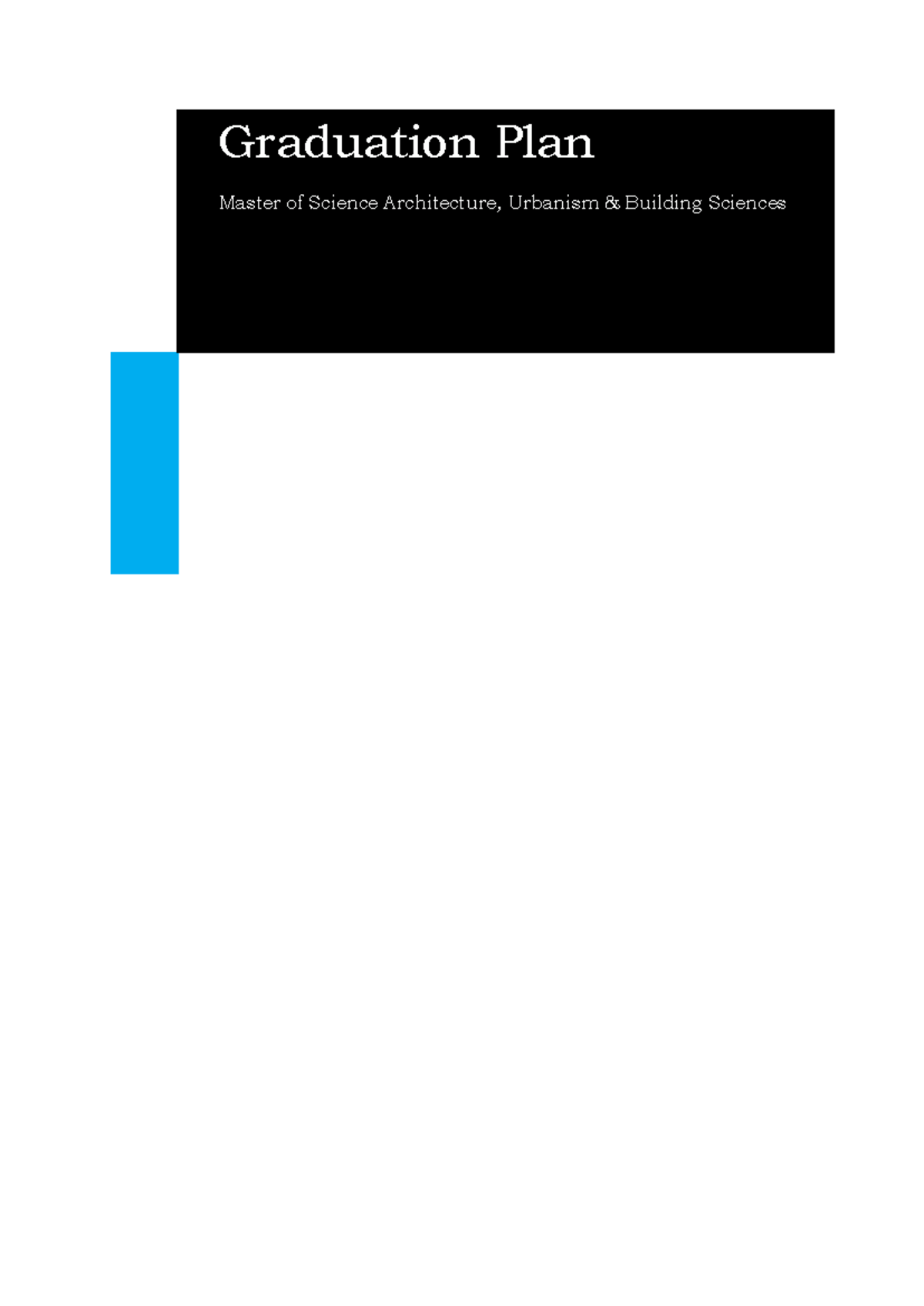 Graduation Plan for MSc in Architecture: Urbanism & Building Sciences ...