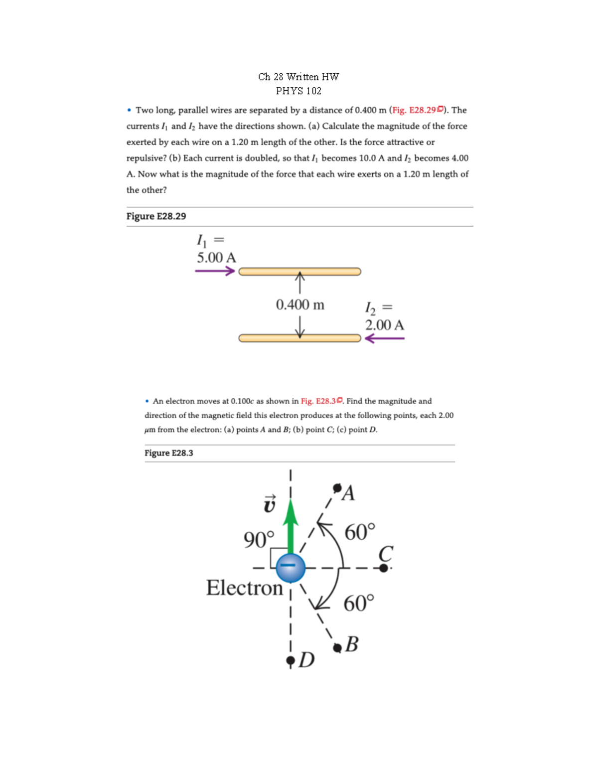 Written HW 8 Ch 28 - Ch 28 Written HW PHYS 102 I length ofthewinesas ...