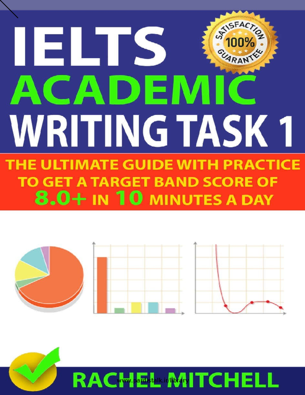 IELTS Academic Writing Task 1: The Ultimate Guide to Achieve Your Band ...