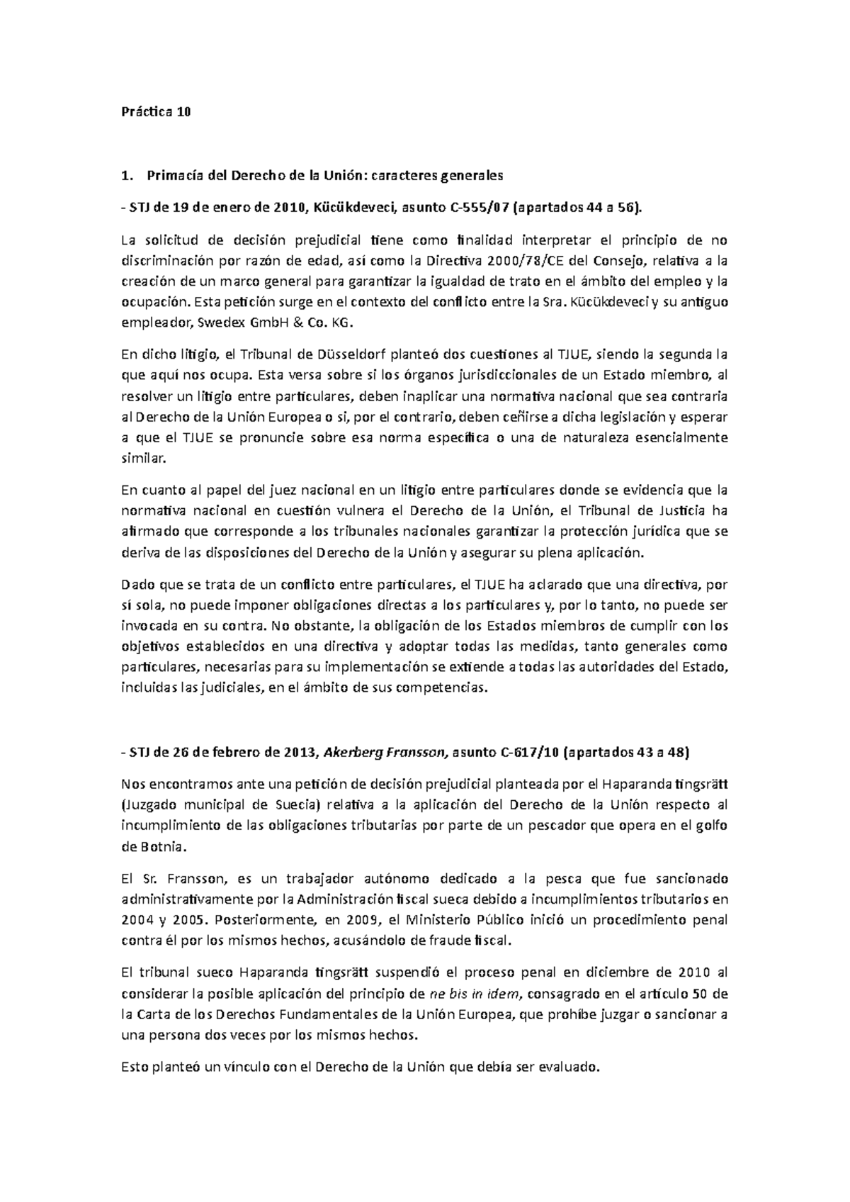 Práctica 10 IDUE - practica 10 - Práctica 10 Primacía del Derecho de la ...