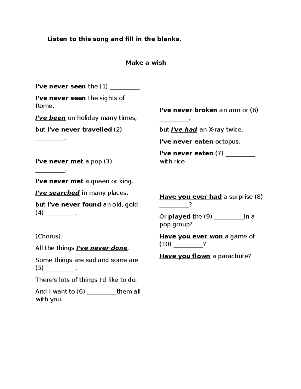 A2 Present Perfect Experiences: Fill in the Blanks Exercise - Studocu