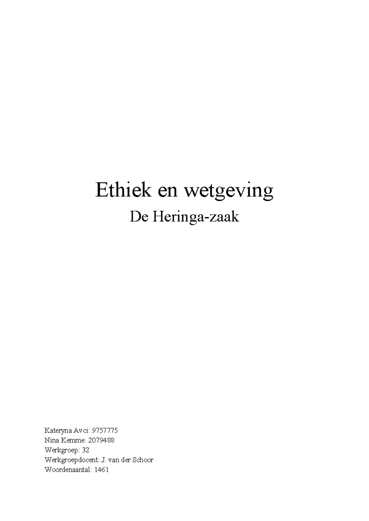 Ethiek en Wetgeving: Analyse van de Heringa-Zaak (9757775, 2079488 ...