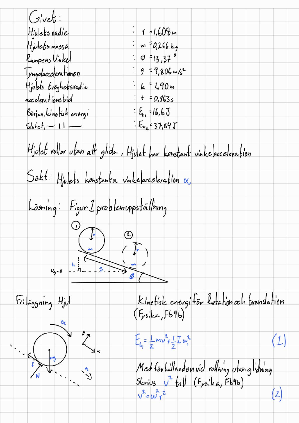 BU F696 Kinetisk Energi och Rotation: Hjulets Analys - Studocu