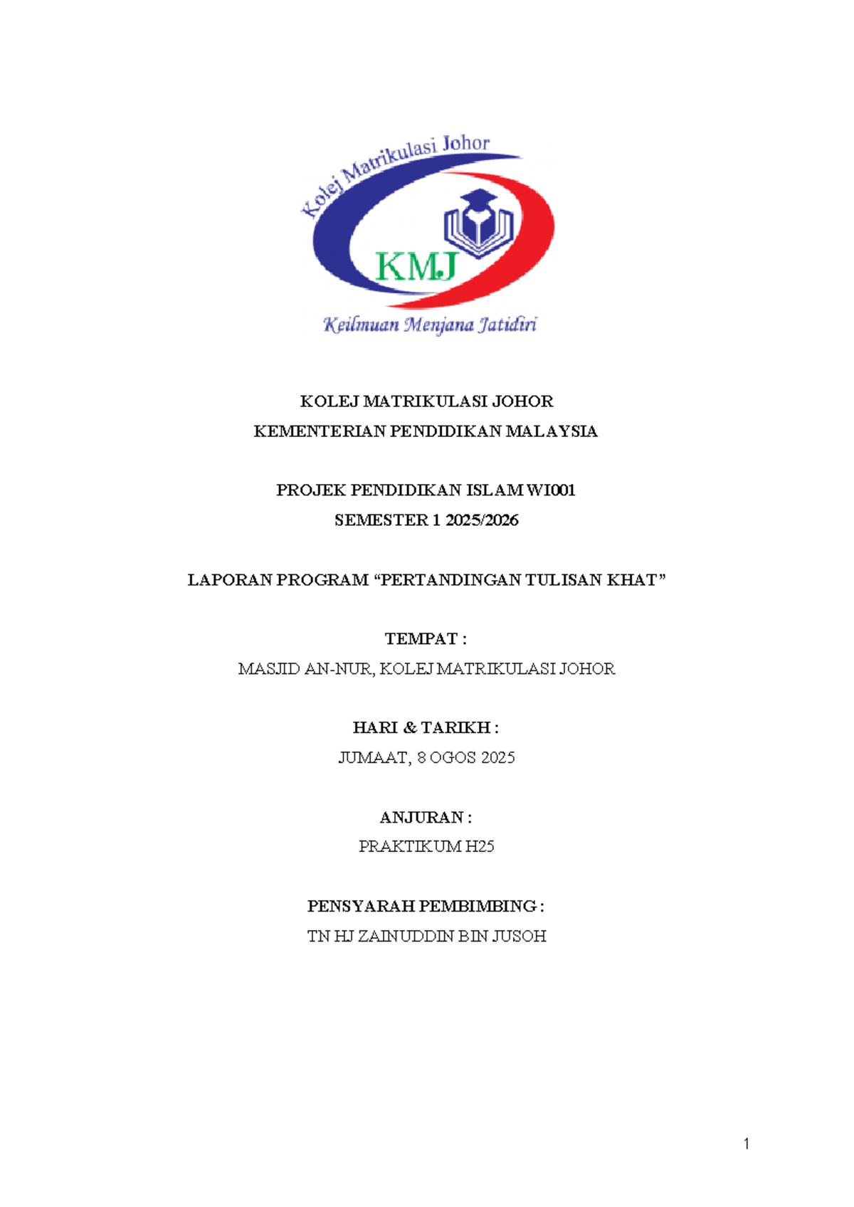Laporan Program Pertandingan Tulisan Khat WI001 di Kolej Matrikulasi ...