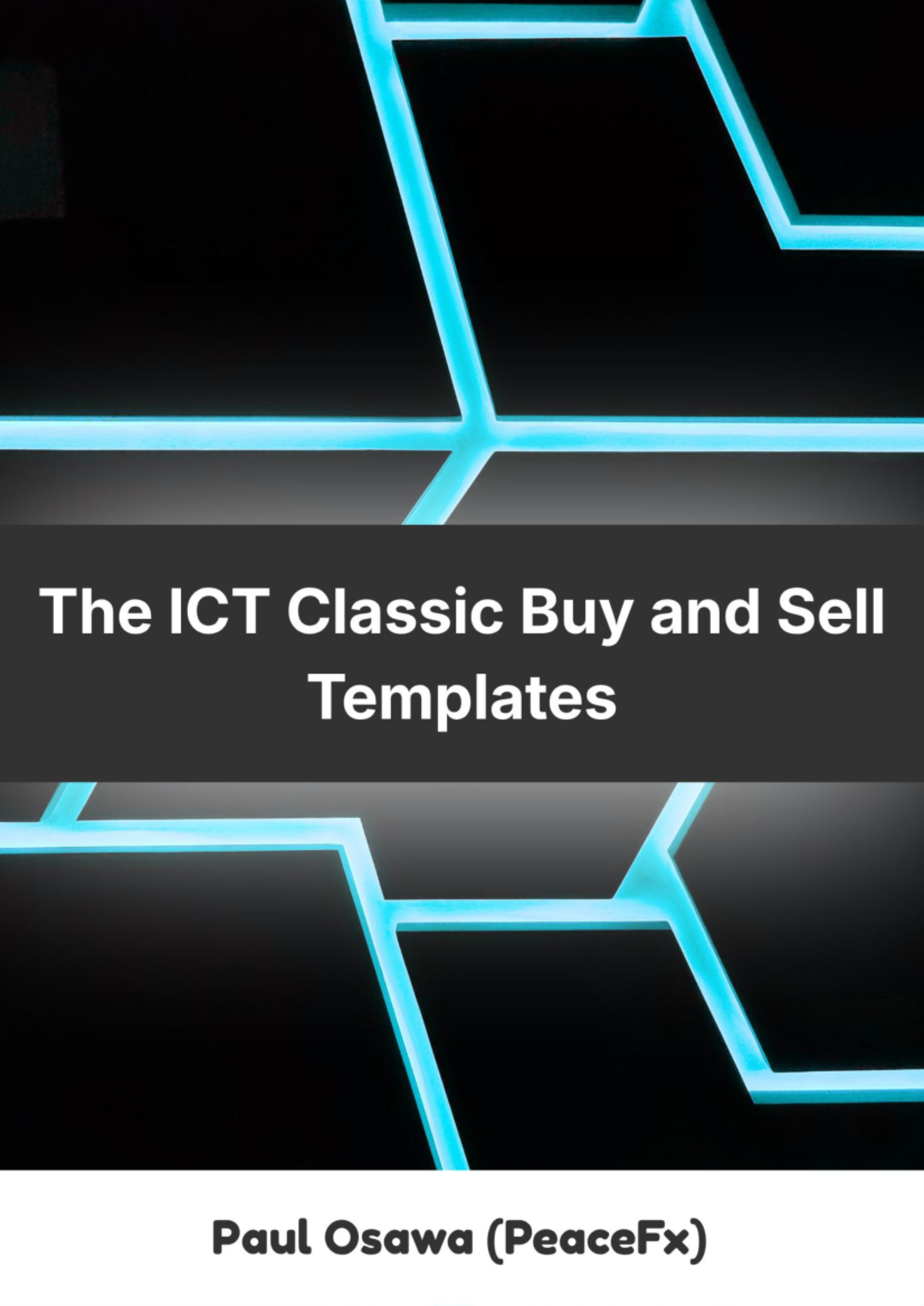 Classic ICT Buy & Sell Templates: A Guide by Paul Osawa (PeaceFx) - Studocu