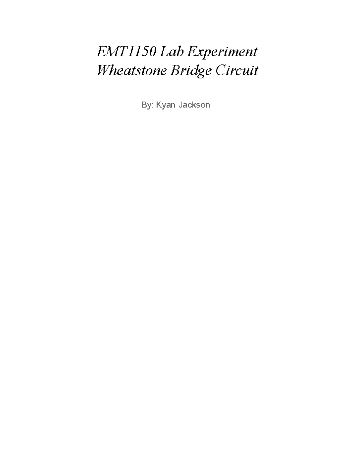 Wheatstone Bridge Circuit Lab: EMT1150 Experiment Report - Studocu
