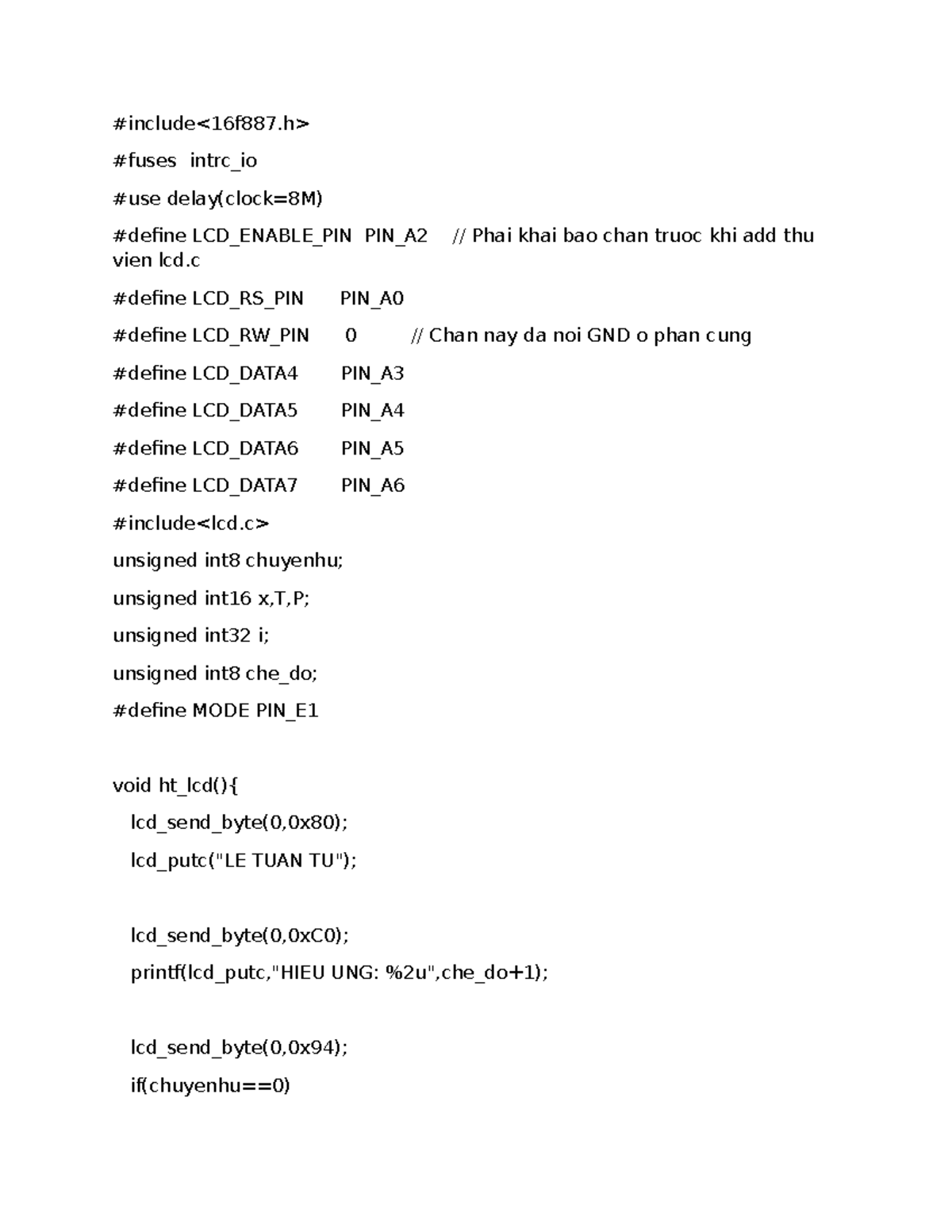Bài lcd - lcd - #include #fuses intrc_io #use delay(clock=8M) #define ...