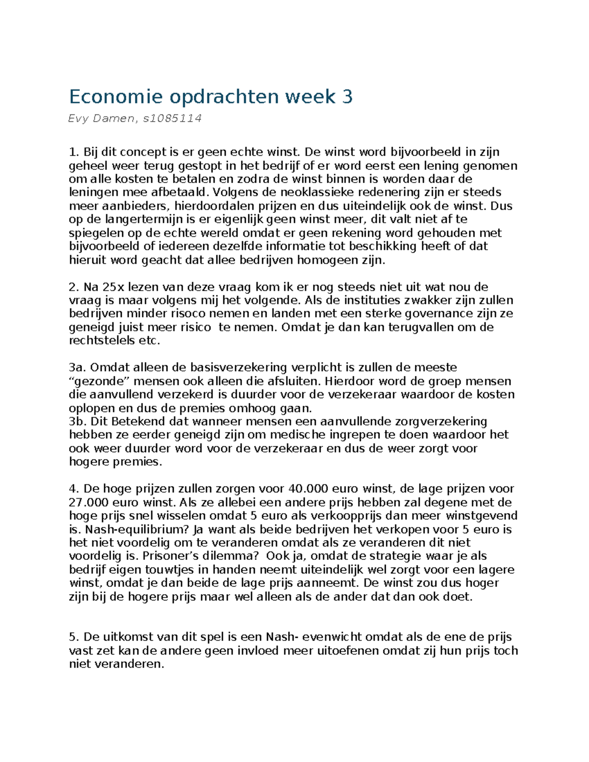 Economie Opdrachten Week 3 - Inzichten en Analyse van Winst en Risico ...