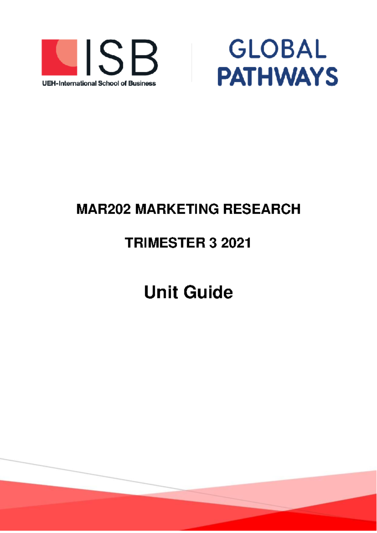 Unit Guide of the Marketing Research course - TRIMESTER 3 2021 Unit ...