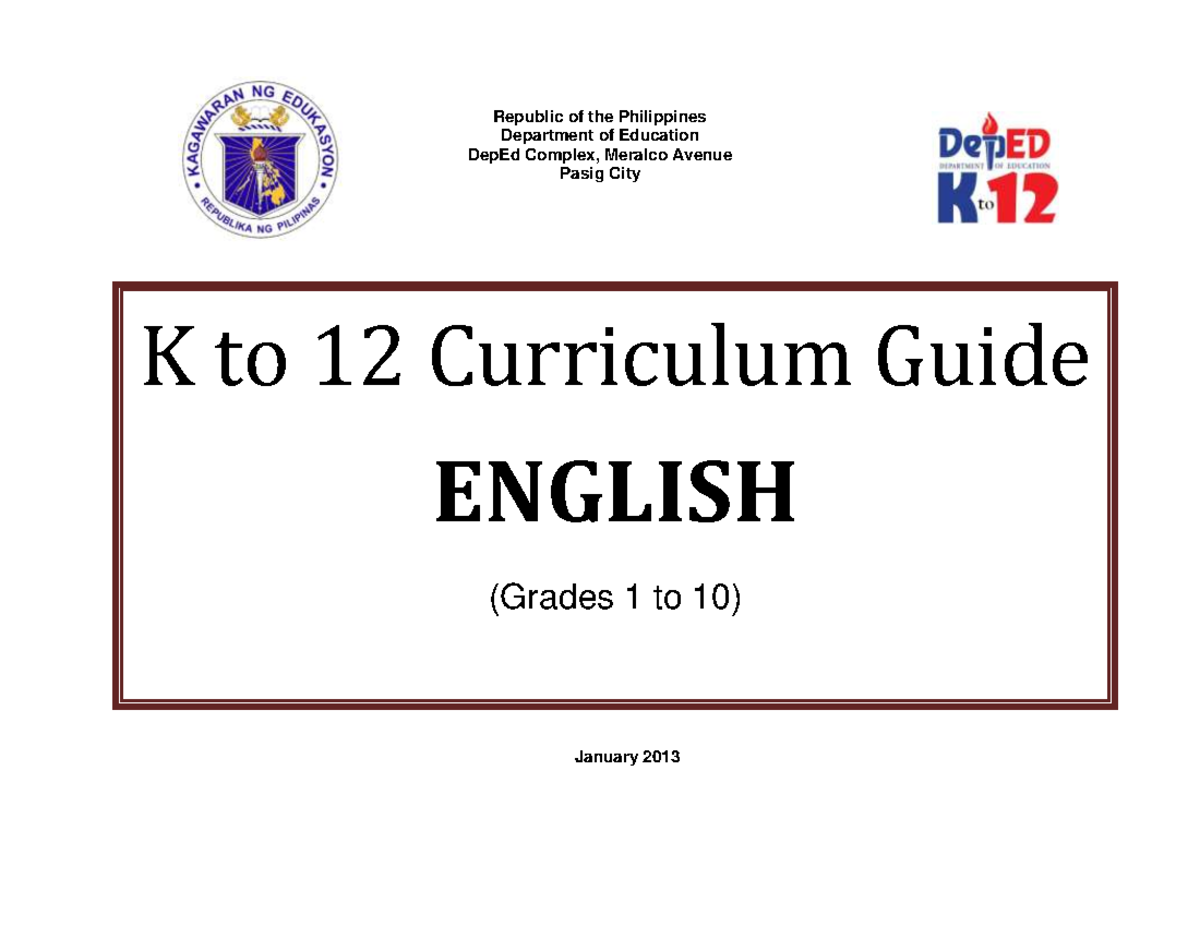 K to 12 Curriculum Guide: English Language Arts Framework (Grades 1-10 ...