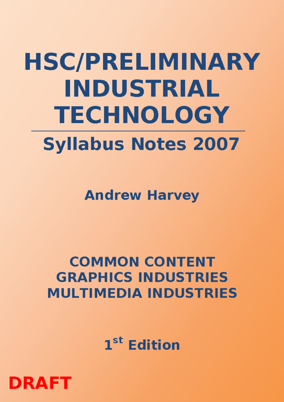 HSC ITG 2007 Study Notes - Industrial Technology Graphics Overview ...