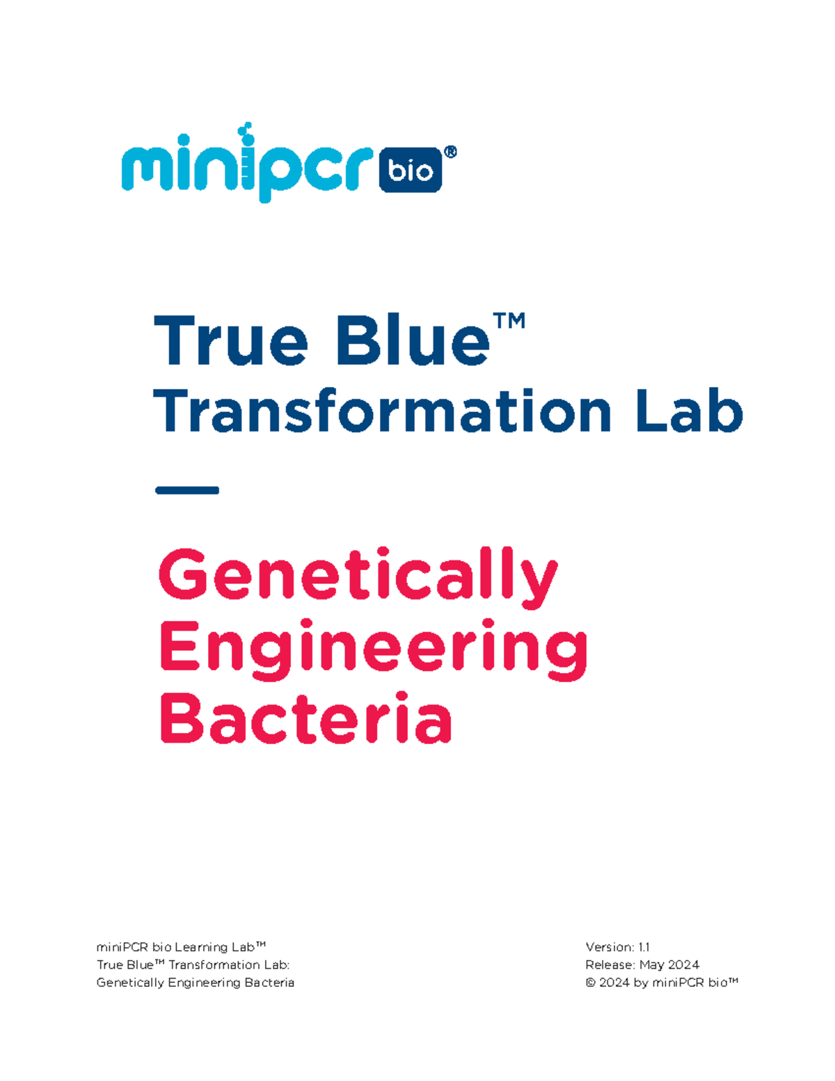 KT180201 MiniPCR True Blue Transformation Lab Instructor's Guide V1.1 ...