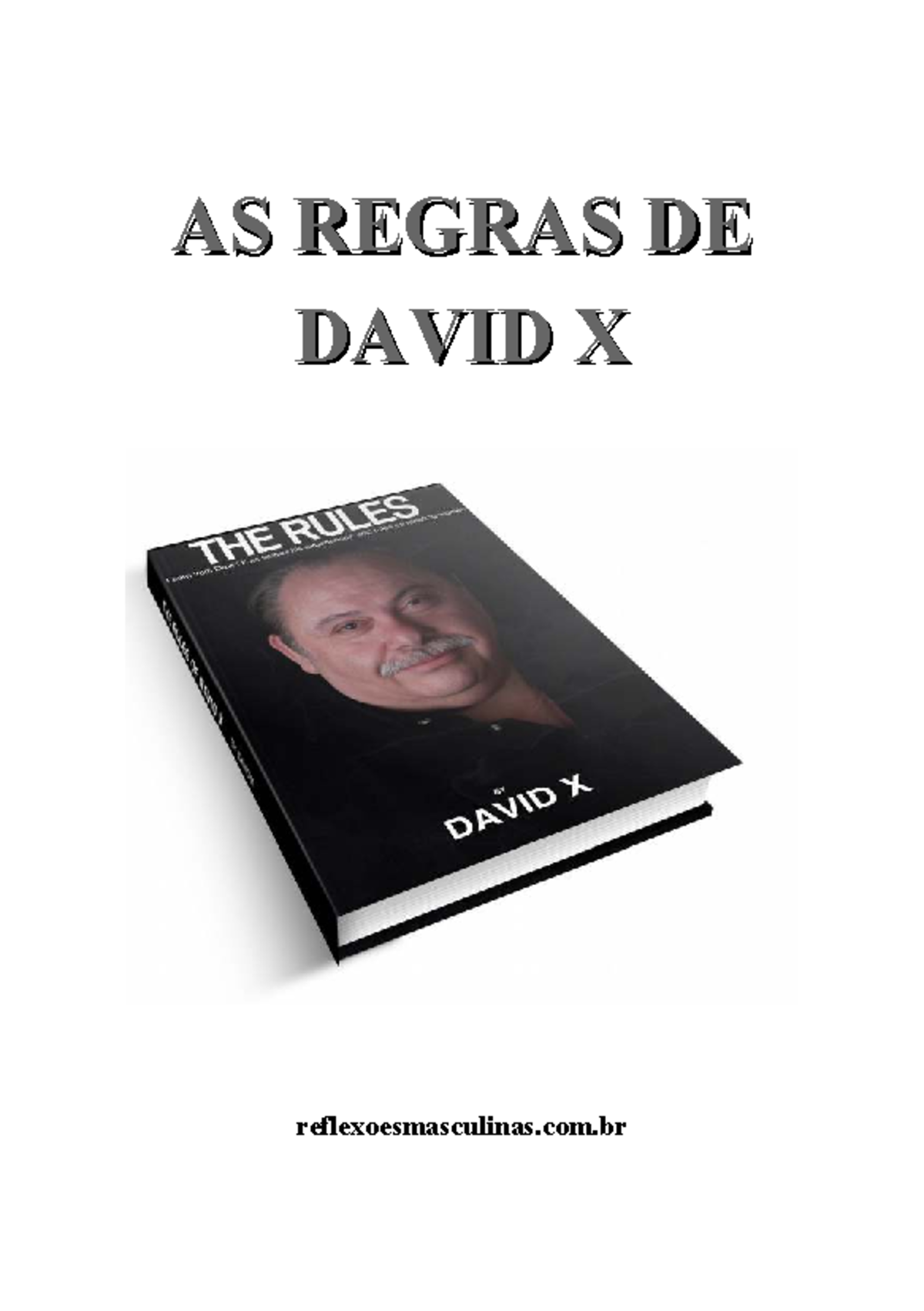 As Regras de David X - Resumo das Técnicas de Sedução e Atração - Studocu