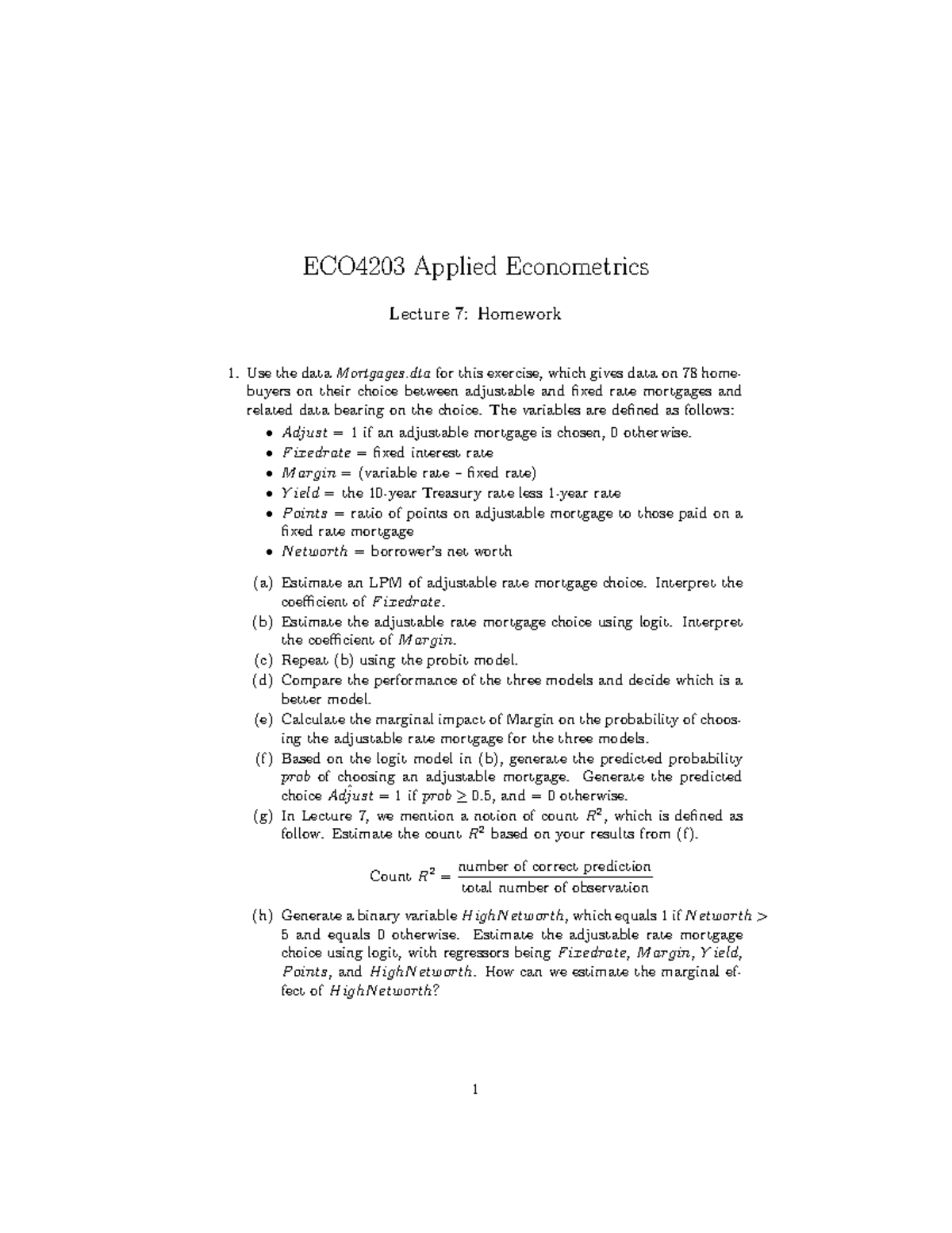 ECO4203 Applied Econometrics Lecture 7: Mortgage Choice Homework - Studocu