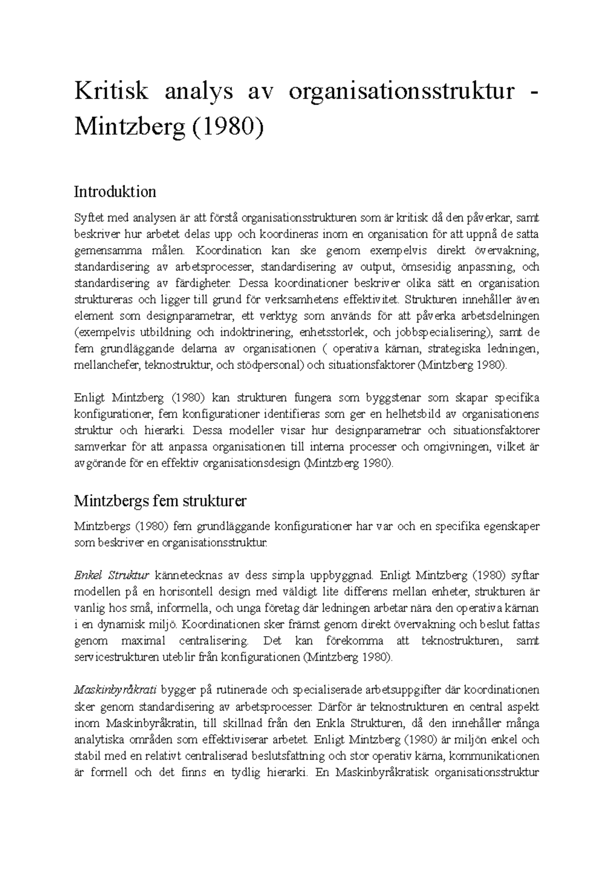 Kritisk analys av Mintzbergs organisationsstruktur (1980) - Studocu