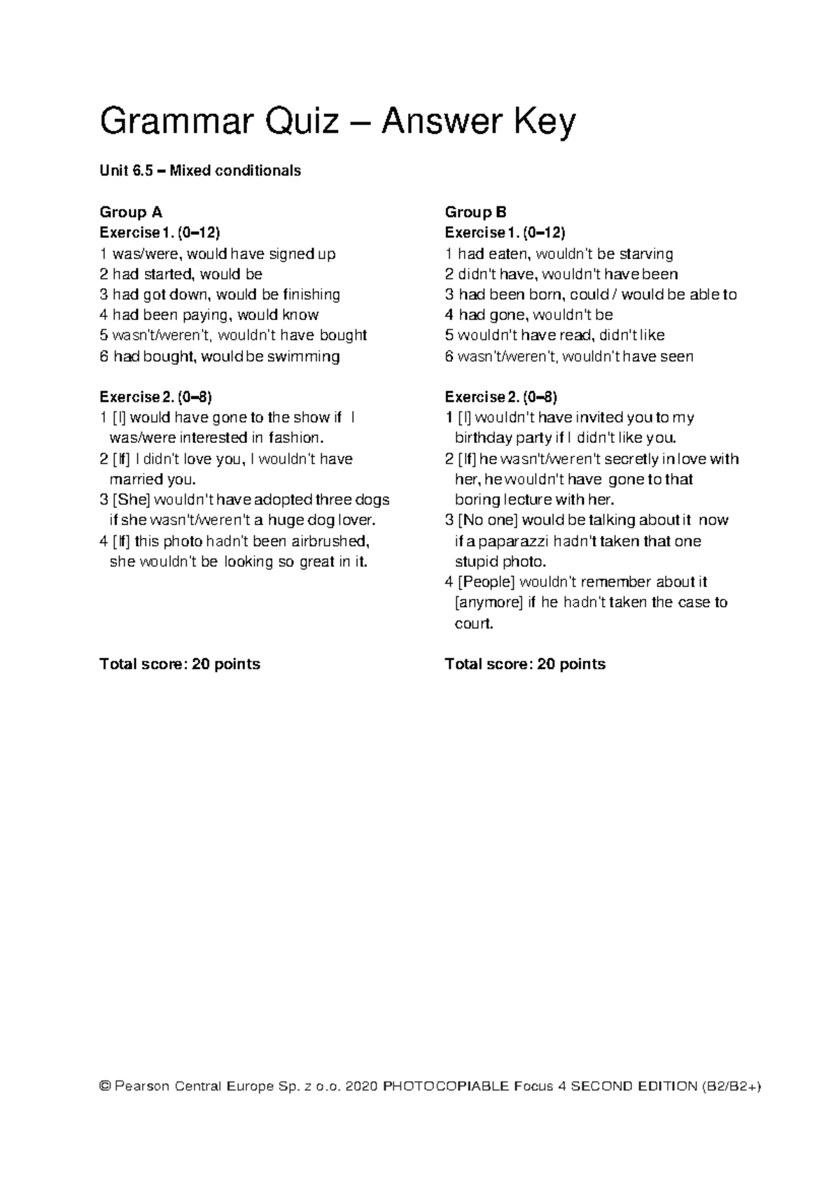 Focus 4 2E Grammar Quiz Unit 6.5 Group A & B Answer Key - Studocu