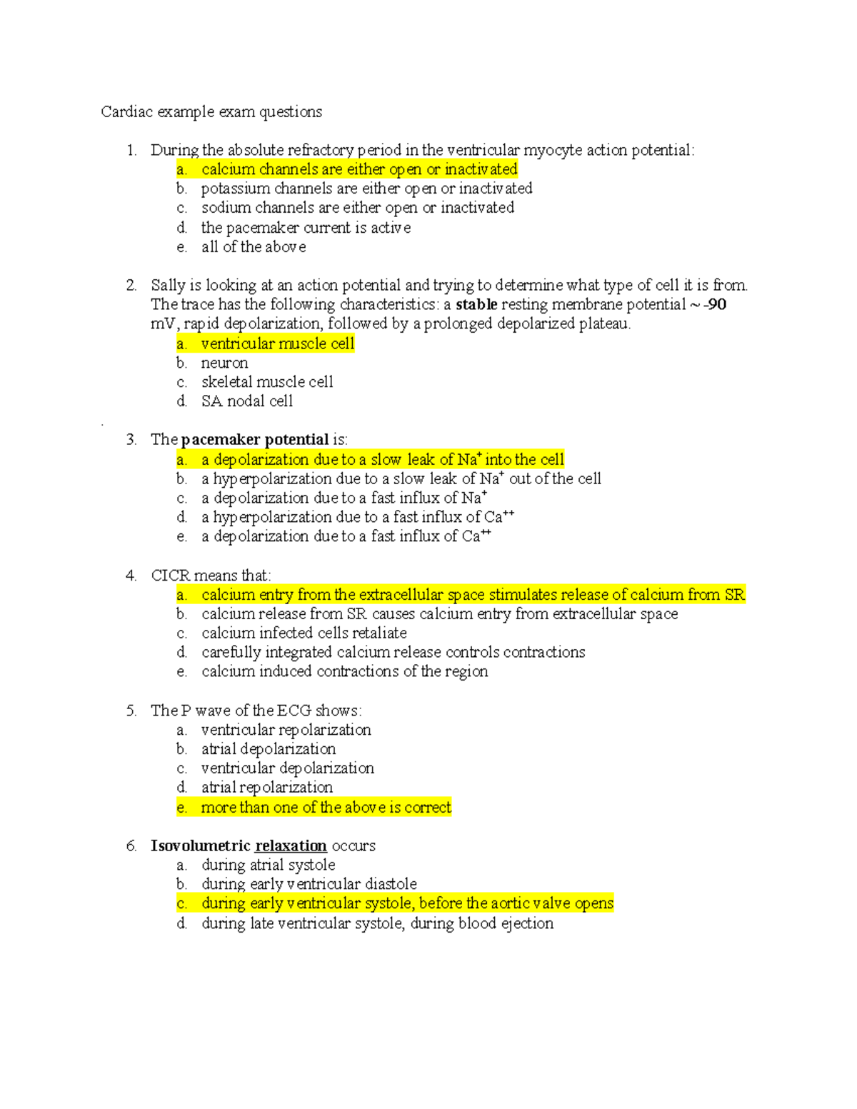 Cardiac example exam questions - During the absolute refractory period ...