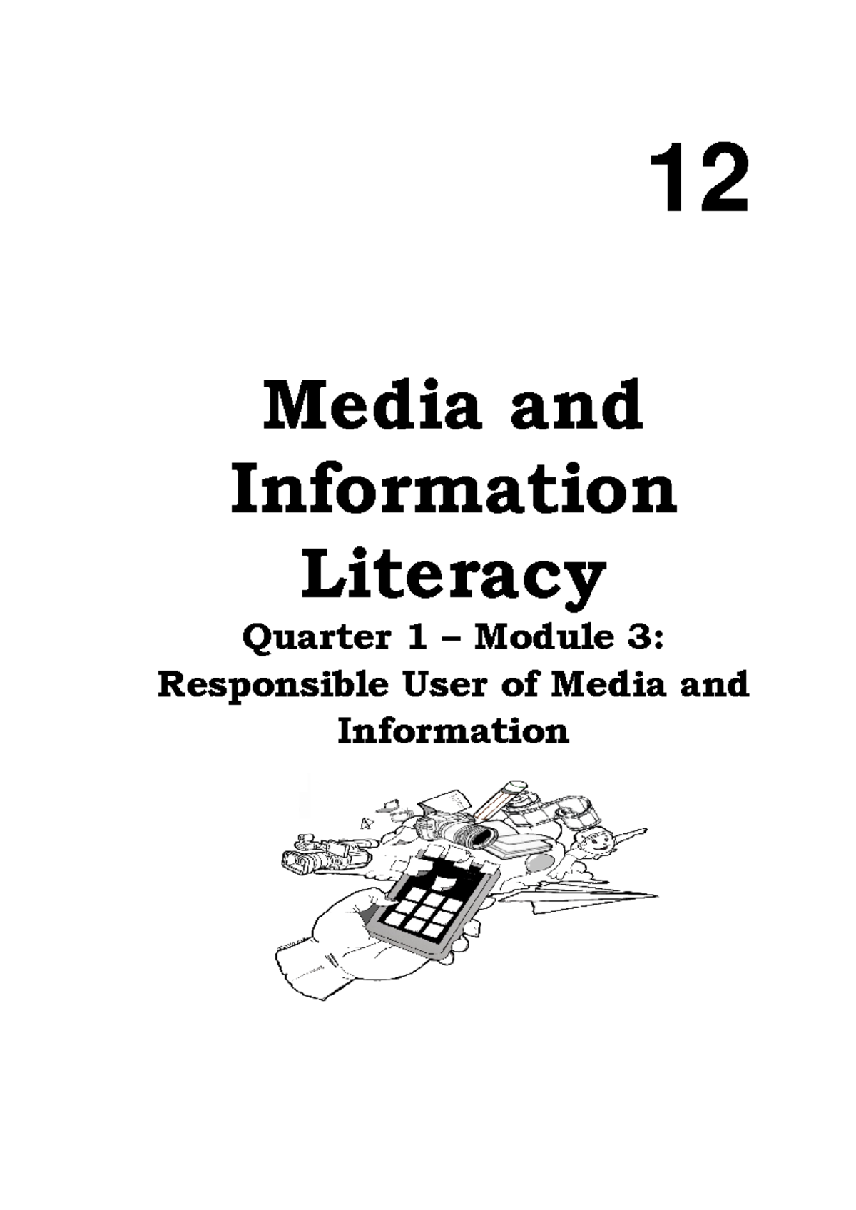 Q1 MIL - Module 3: Responsible Use of Media and Information - Studocu